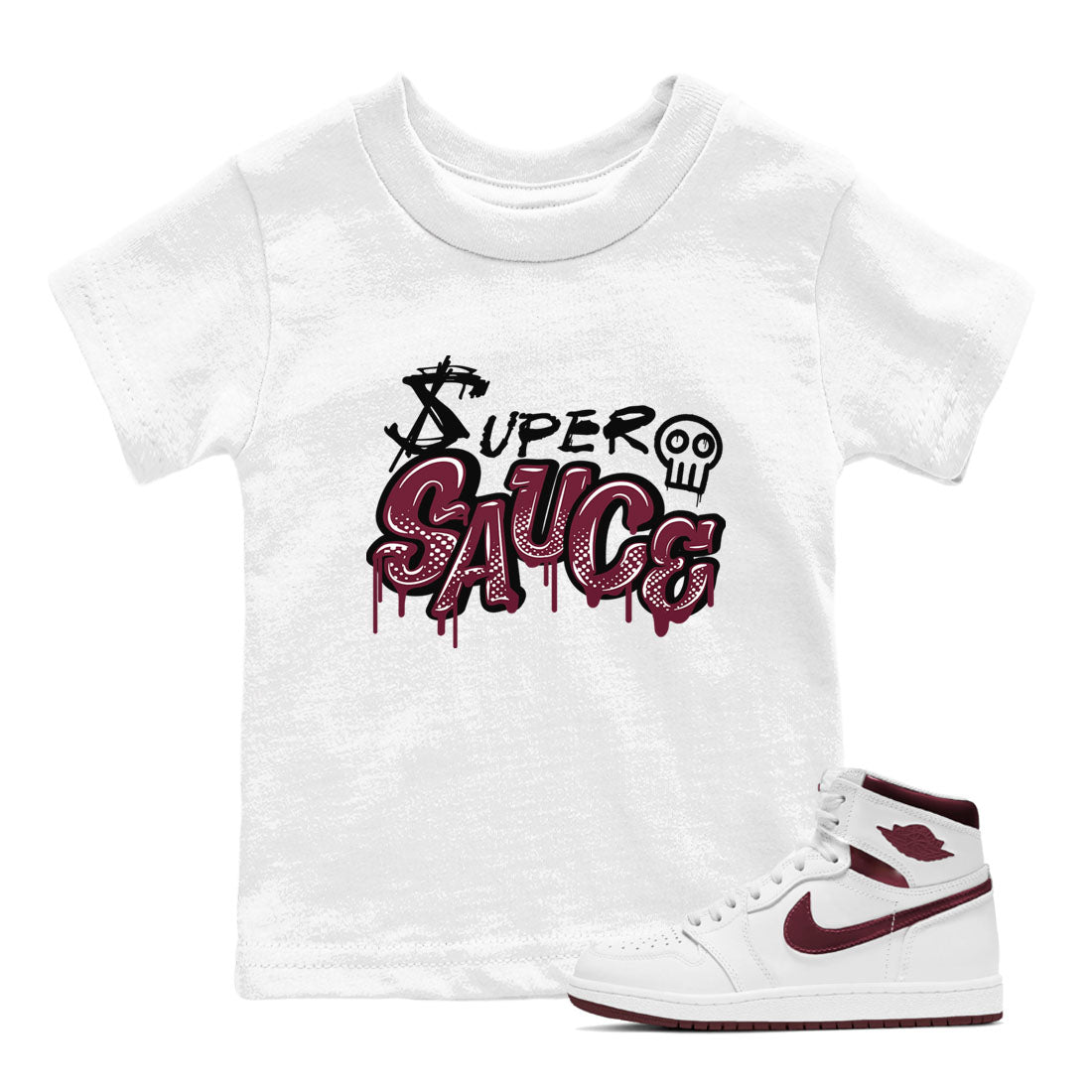 1s Metallic Burgundy shirt to match jordans Super Sauce sneaker tees Air Jordan 1 Metallic Burgundy Drip Gear Zone baby toddler White 1 cotton Shirt