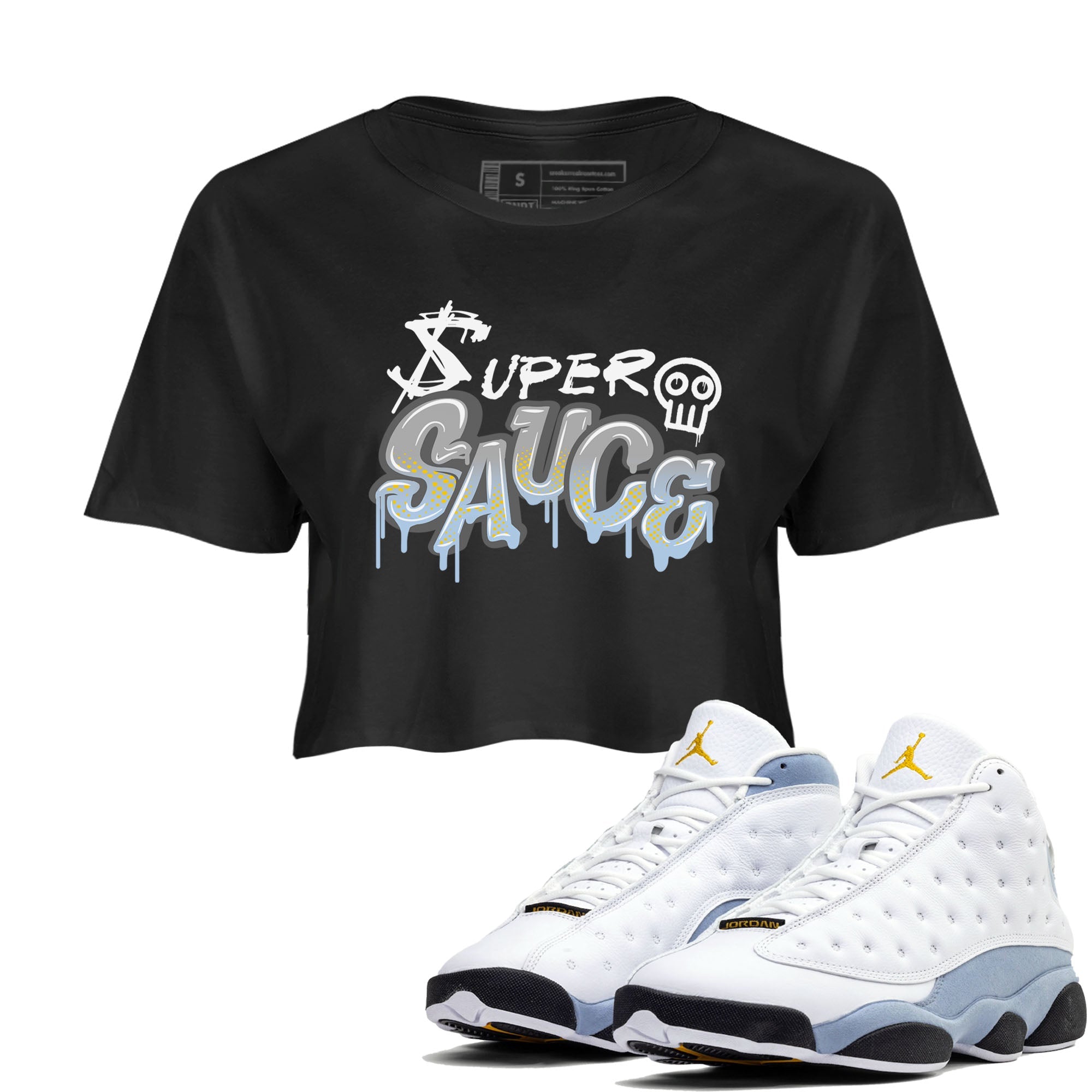 13s Blue Grey shirt to match jordans Super Sauce sneaker tees Air Jordan 13 Blue Grey Drip Gear Zone Black 1 crop length shirt