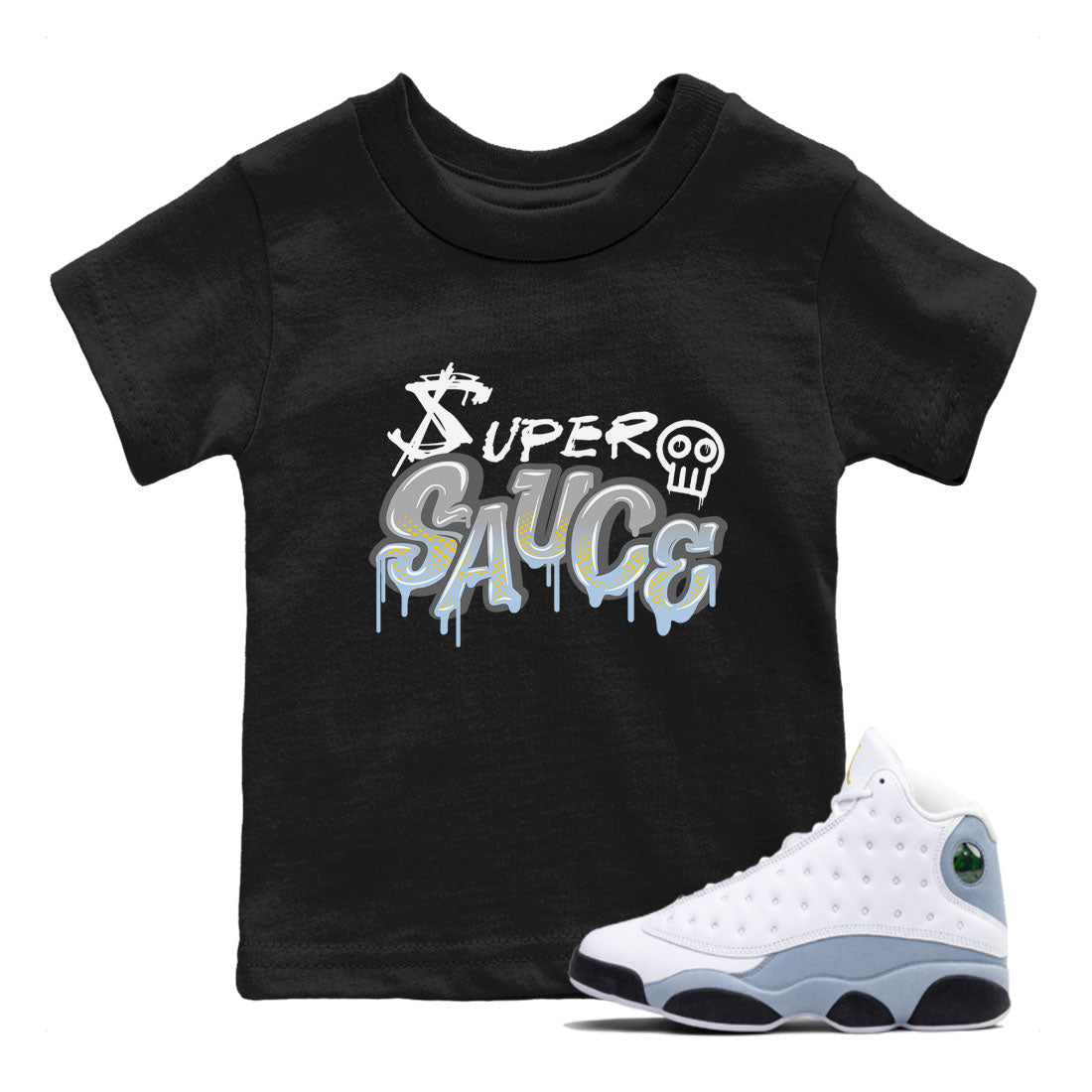 13s Blue Grey shirt to match jordans Super Sauce sneaker tees Air Jordan 13 Blue Grey Drip Gear Zone baby toddler Black 1 cotton Shirt