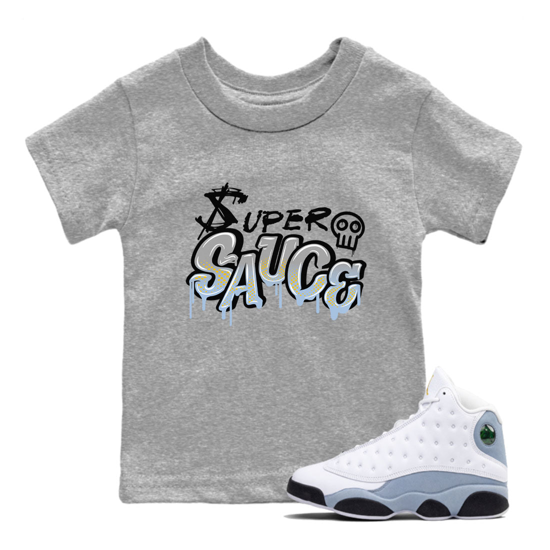 13s Blue Grey shirt to match jordans Super Sauce sneaker tees Air Jordan 13 Blue Grey Drip Gear Zone baby toddler Heather Grey 1 cotton Shirt