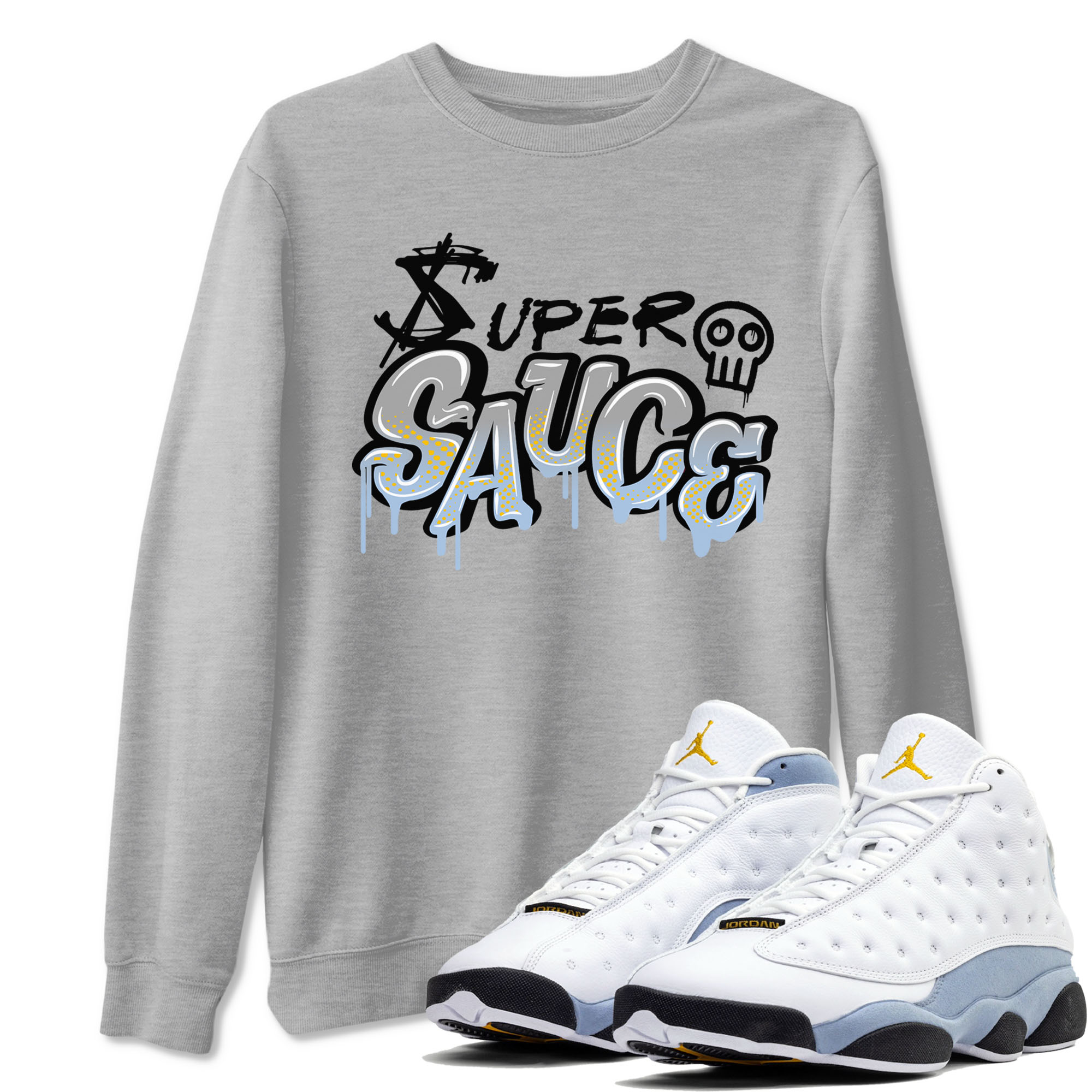 13s Blue Grey shirt to match jordans Super Sauce sneaker tees Air Jordan 13 Blue Grey Drip Gear Zone unisex cotton Heather Grey 1 crew neck shirt