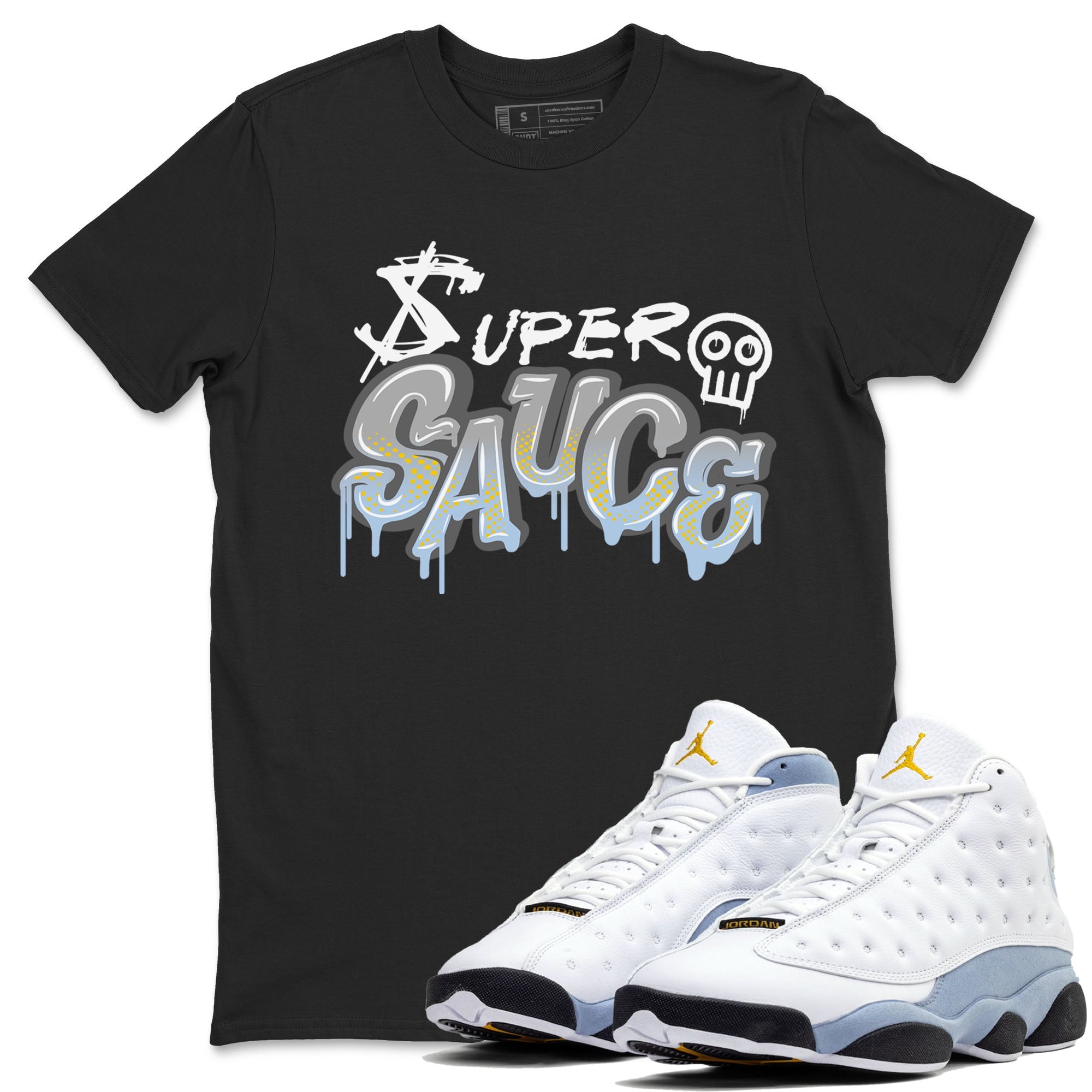 13s Blue Grey shirt to match jordans Super Sauce sneaker tees Air Jordan 13 Blue Grey Drip Gear Zone unisex cotton Black 1 crew neck shirt
