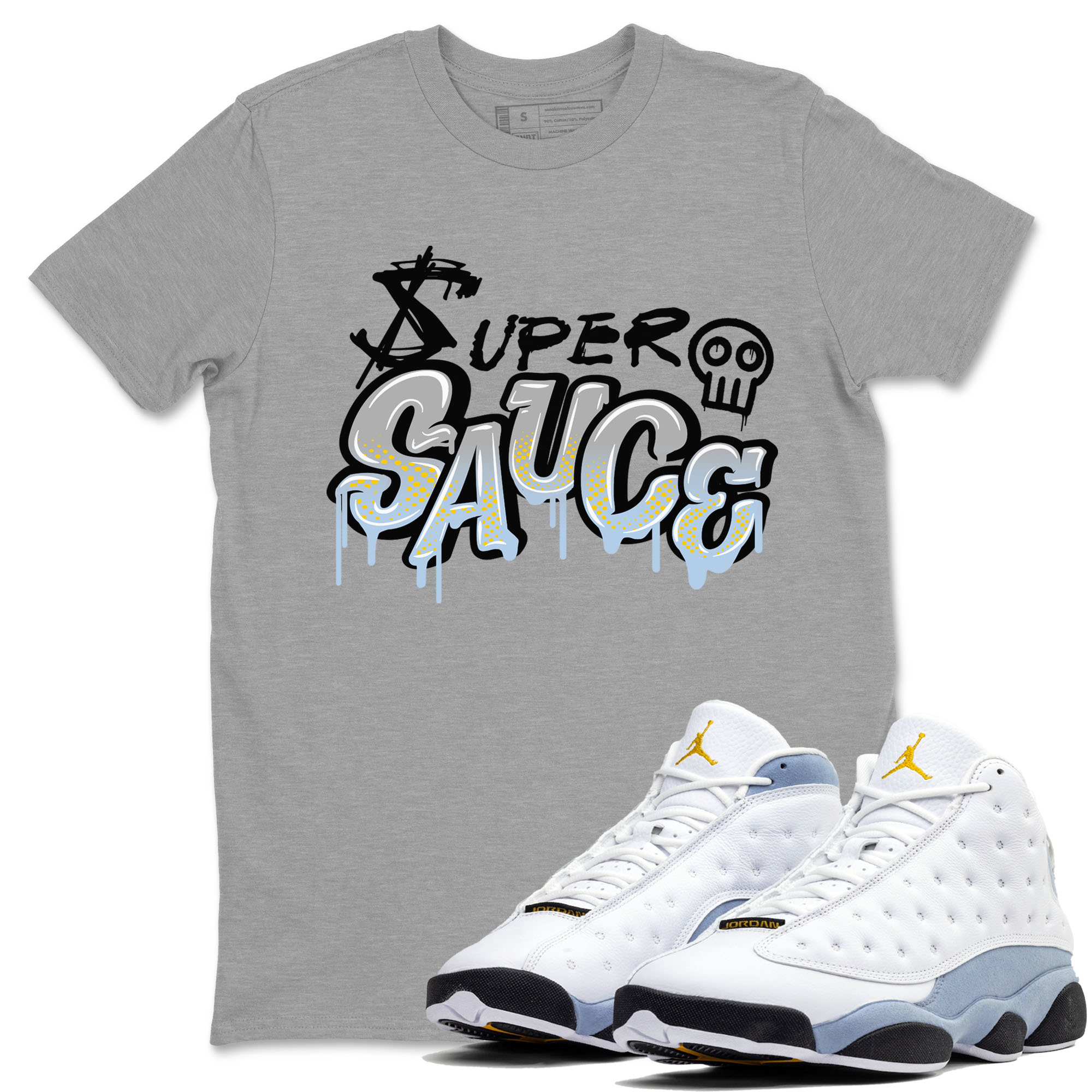 13s Blue Grey shirt to match jordans Super Sauce sneaker tees Air Jordan 13 Blue Grey Drip Gear Zone unisex cotton Heather Grey 1 crew neck shirt