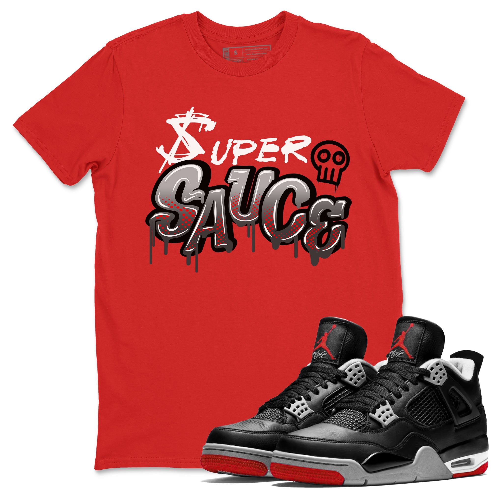 4s Bred Reimagined shirt to match jordans Super Sauce sneaker tees Air Jordan 4 Bred Reimagined Drip Gear Zone unisex cotton Red 1 crew neck shirt