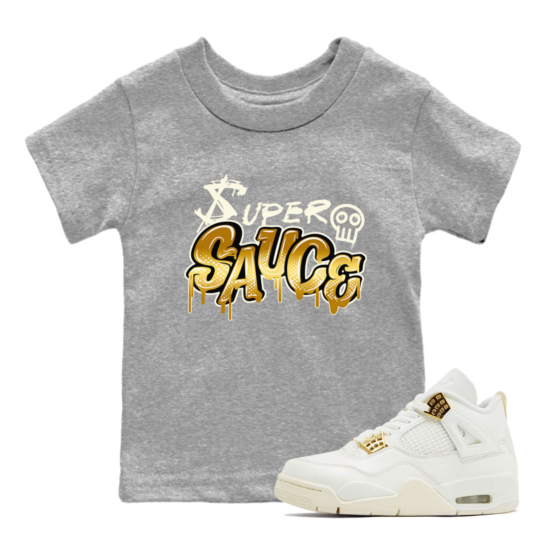 4s Sail shirt to match jordans Super Sauce sneaker tees Air Jordan 4 Sail Drip Gear Zone 4s Metallic Gold sneaker release tees baby toddler Heather Grey 1 cotton Shirt