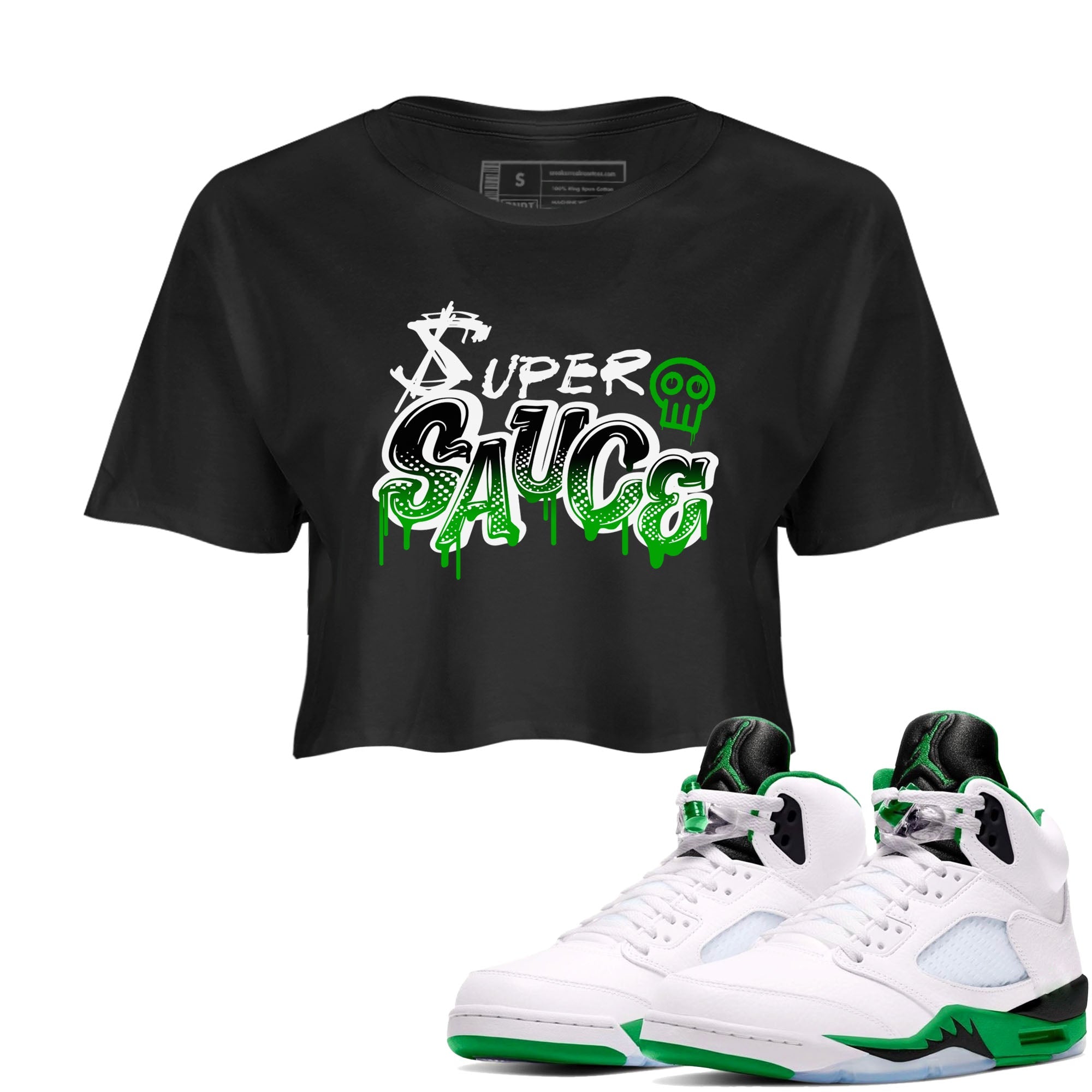 5s Lucky Green shirt to match jordans Super Sauce sneaker tees Air Jordan 5 Lucky Green Drip Gear Zone Black 1 crop length shirt