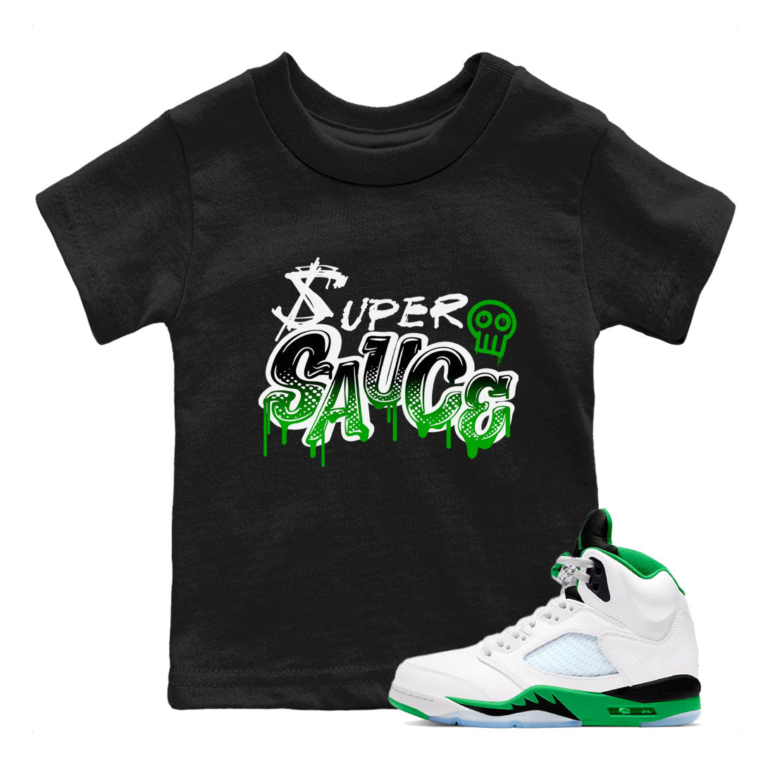 5s Lucky Green shirt to match jordans Super Sauce sneaker tees Air Jordan 5 Lucky Green Drip Gear Zone baby toddler Black 1 cotton Shirt