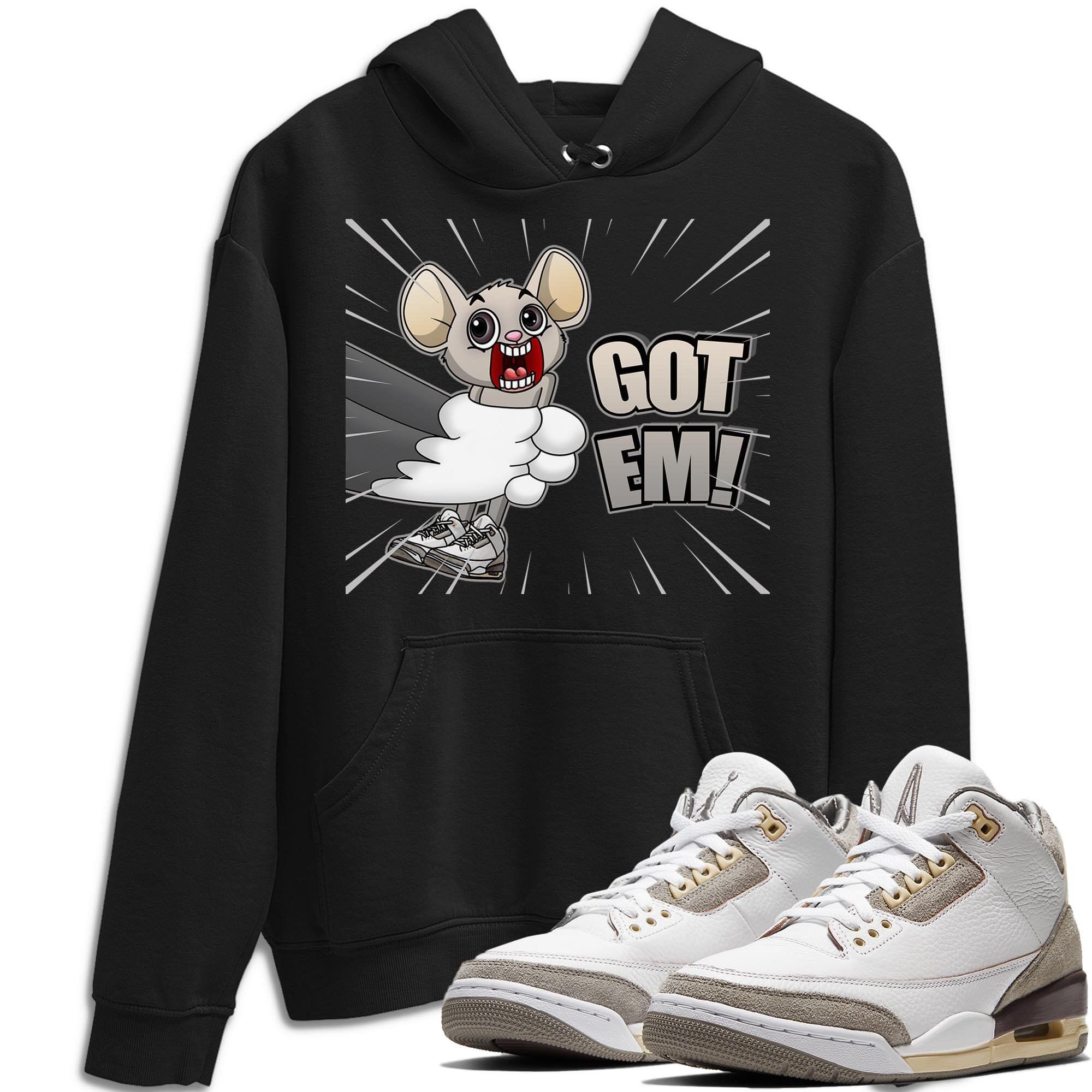 Jordan 3 A Ma Maniere Shirt To Match Jordans T&J Got Em Sneaker Tees Jordan 3 A Ma Maniere Drip Gear Zone Sneaker Matching Clothing Unisex Shirts