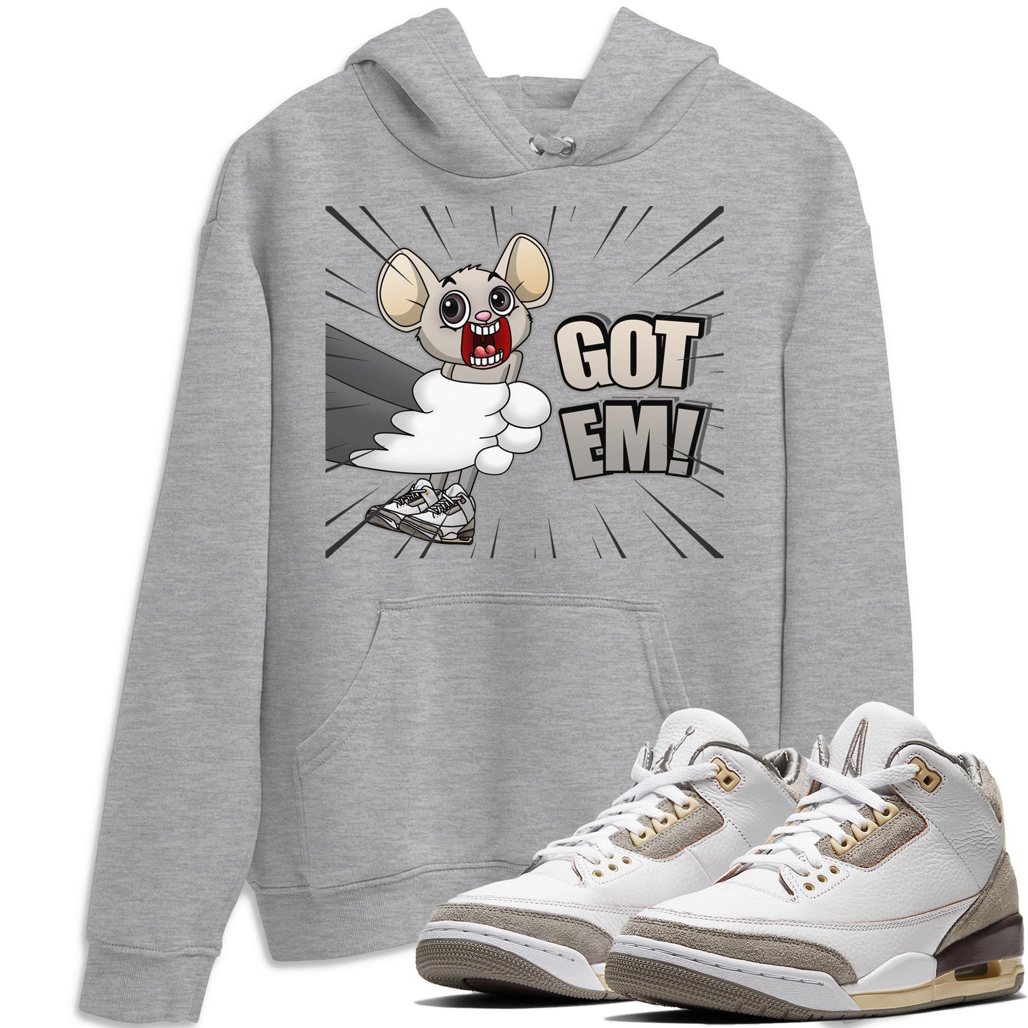 Jordan 3 A Ma Maniere Shirt To Match Jordans T&J Got Em Sneaker Tees Jordan 3 A Ma Maniere Drip Gear Zone Sneaker Matching Clothing Unisex Shirts