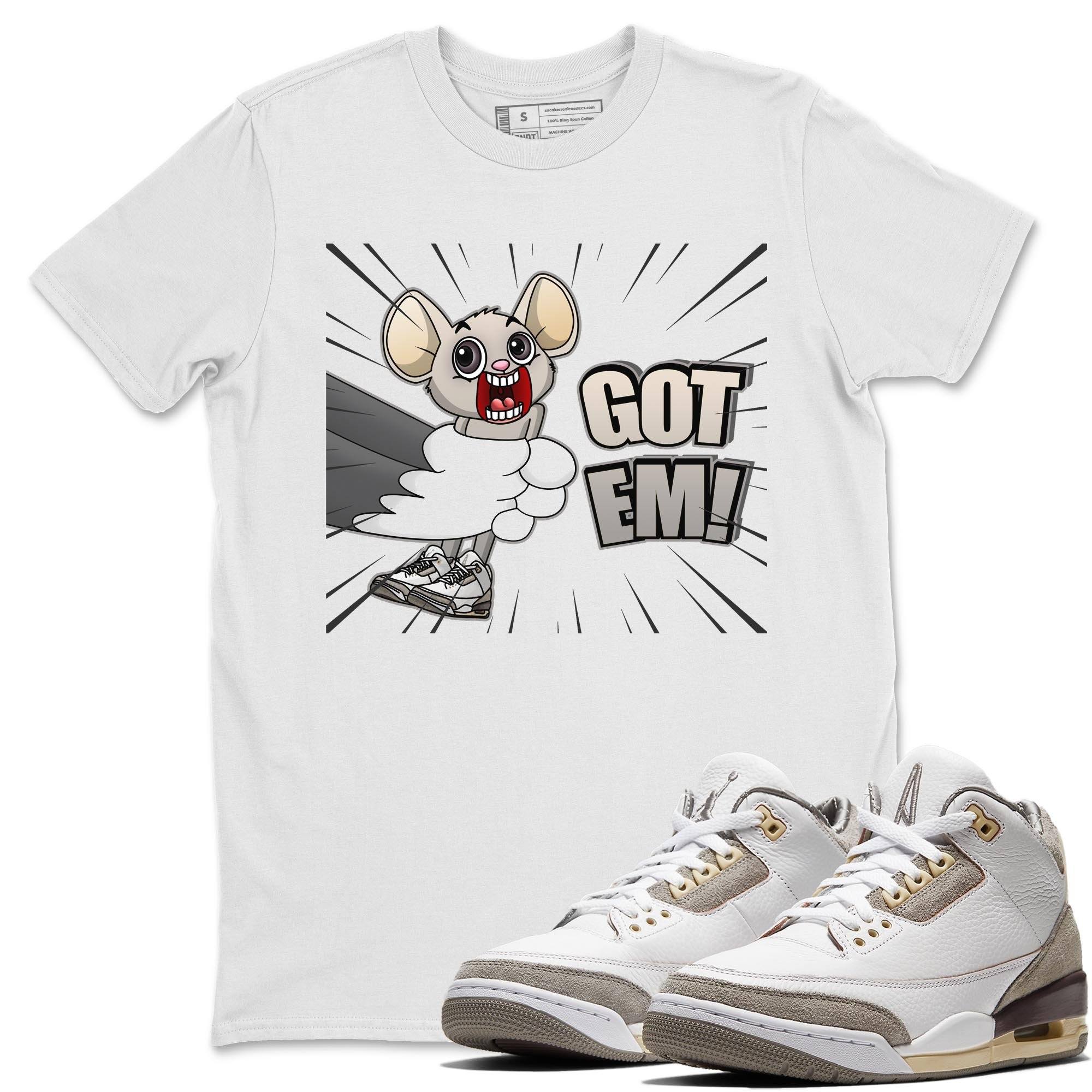 Jordan 3 A Ma Maniere Shirt To Match Jordans T&J Got Em Sneaker Tees Jordan 3 A Ma Maniere Drip Gear Zone Sneaker Matching Clothing Unisex Shirts