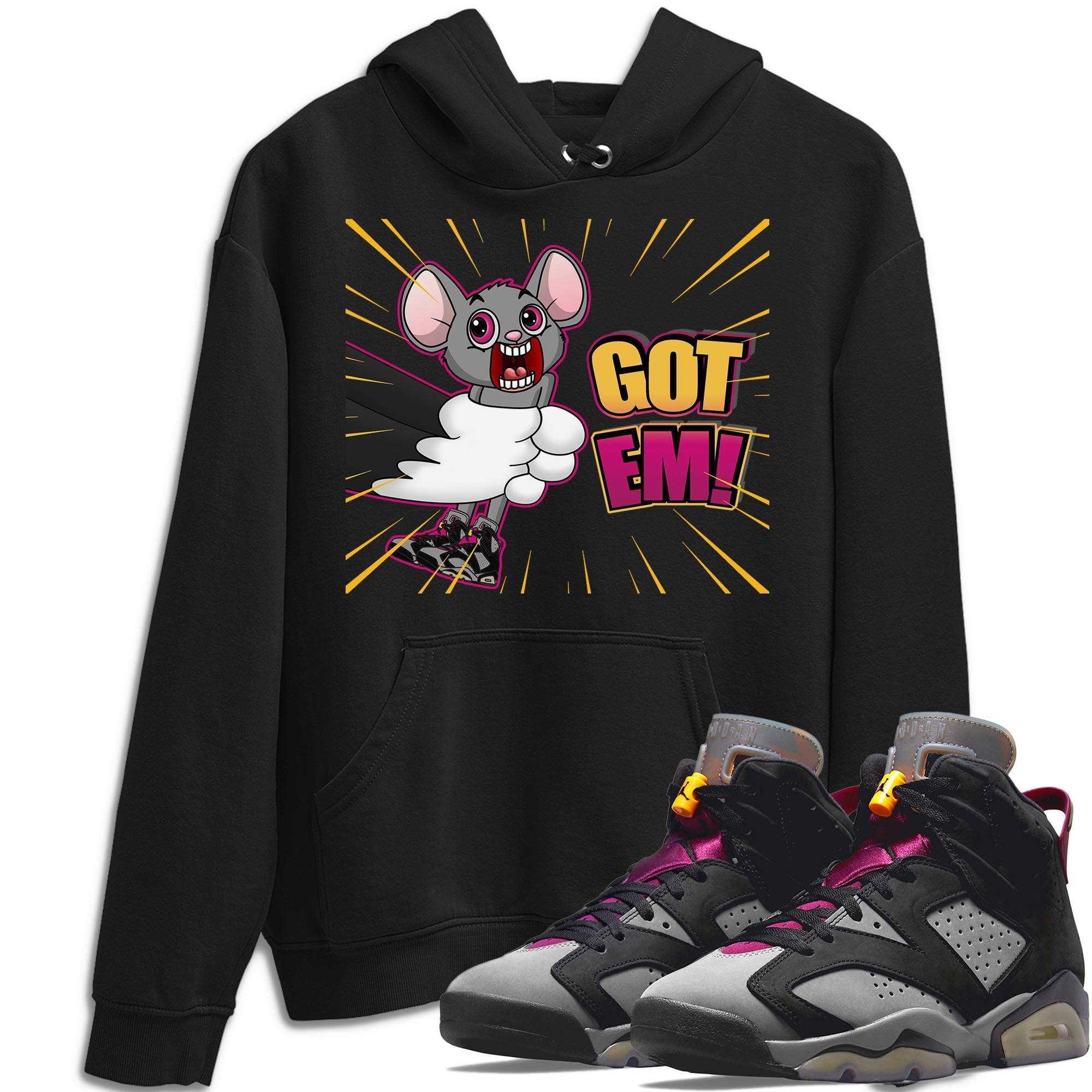 Jordan 6 Bordeaux Shirt To Match Jordans T&J Got Em Sneaker Tees Jordan 6 Bordeaux Drip Gear Zone Sneaker Matching Clothing Unisex Shirts
