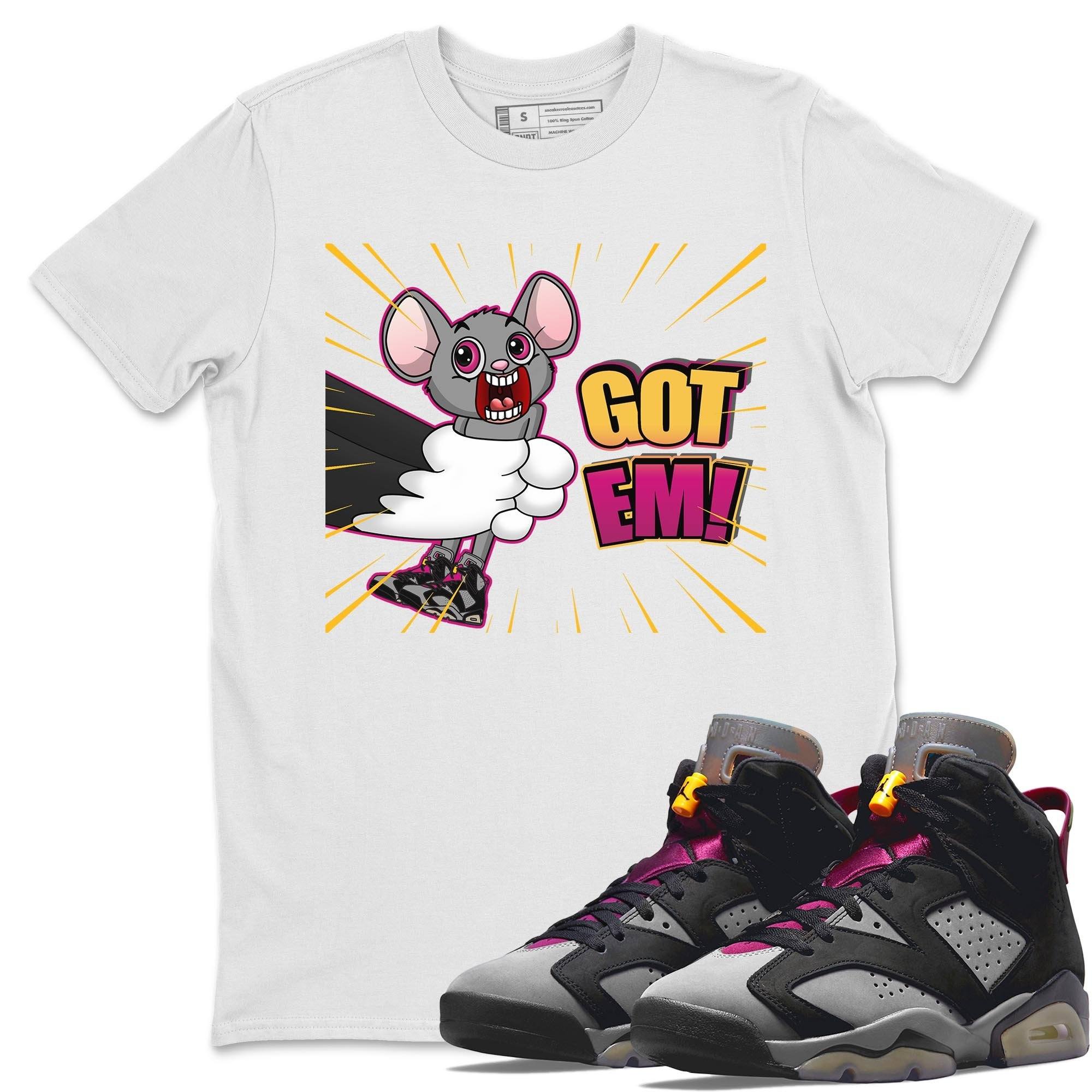 Jordan 6 Bordeaux Shirt To Match Jordans T&J Got Em Sneaker Tees Jordan 6 Bordeaux Drip Gear Zone Sneaker Matching Clothing Unisex Shirts
