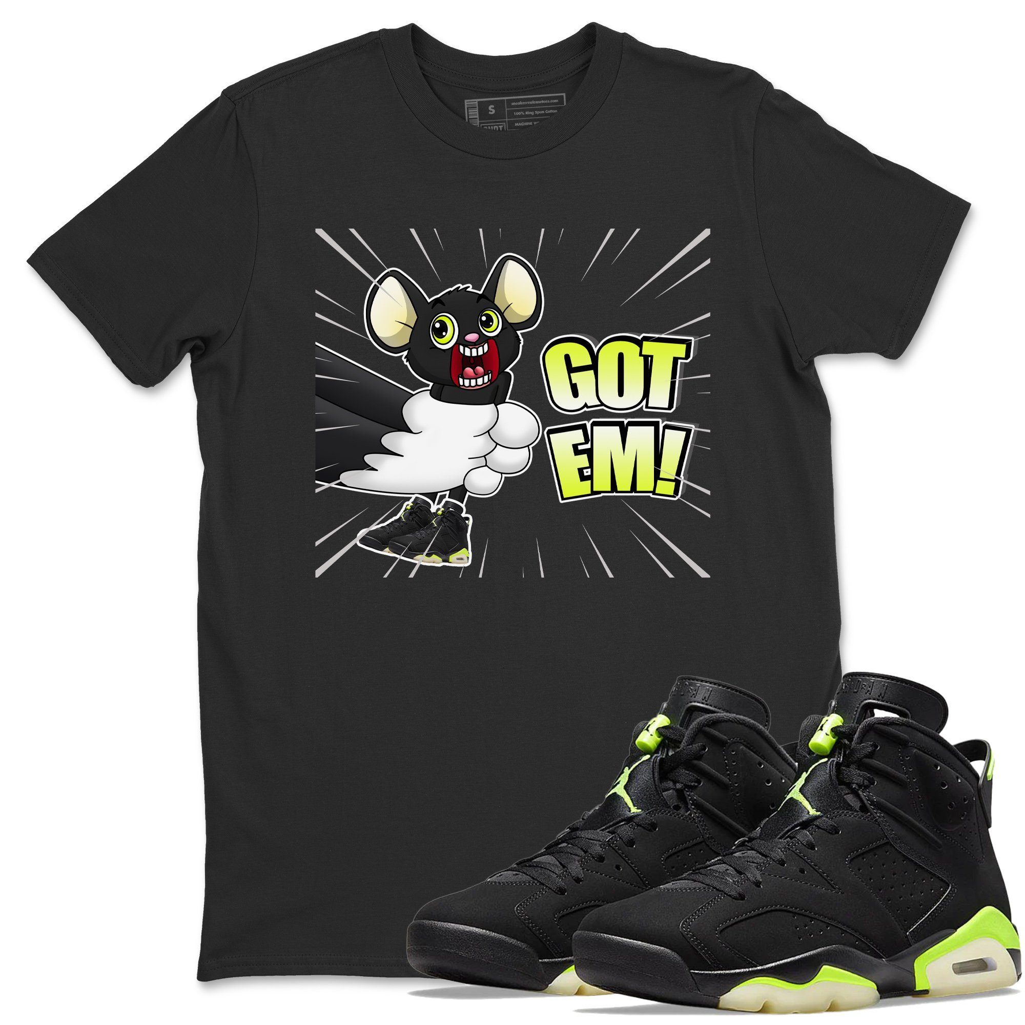 Jordan 6 Electric Green Shirt To Match Jordans T&J Got Em Sneaker Tees Jordan 6 Electric Green Drip Gear Zone Sneaker Matching Clothing Unisex Shirts