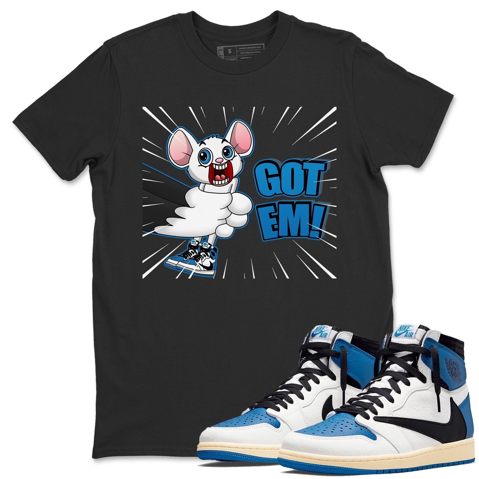 Jordan 1 Travis Scott Fragment Shirt To Match Jordans T&J Got Em Sneaker Tees Jordan 1 Travis Scott Fragment Drip Gear Zone Sneaker Matching Clothing Unisex Shirts