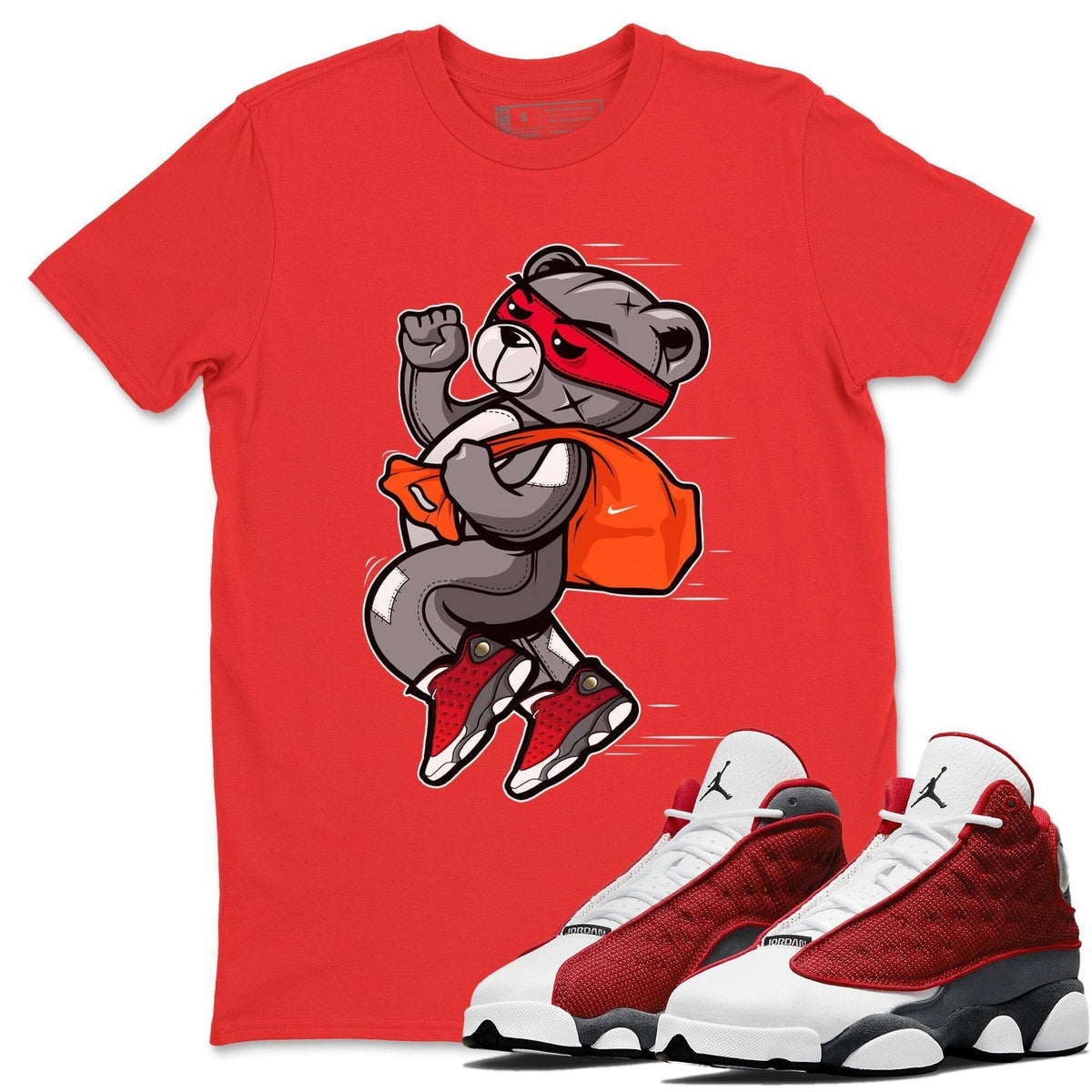 Jordan 13 Red Flint Shirt To Match Jordans Thief Bear Sneaker Tees Jordan 13 Red Flint Drip Gear Zone Sneaker Matching Clothing Unisex Shirts