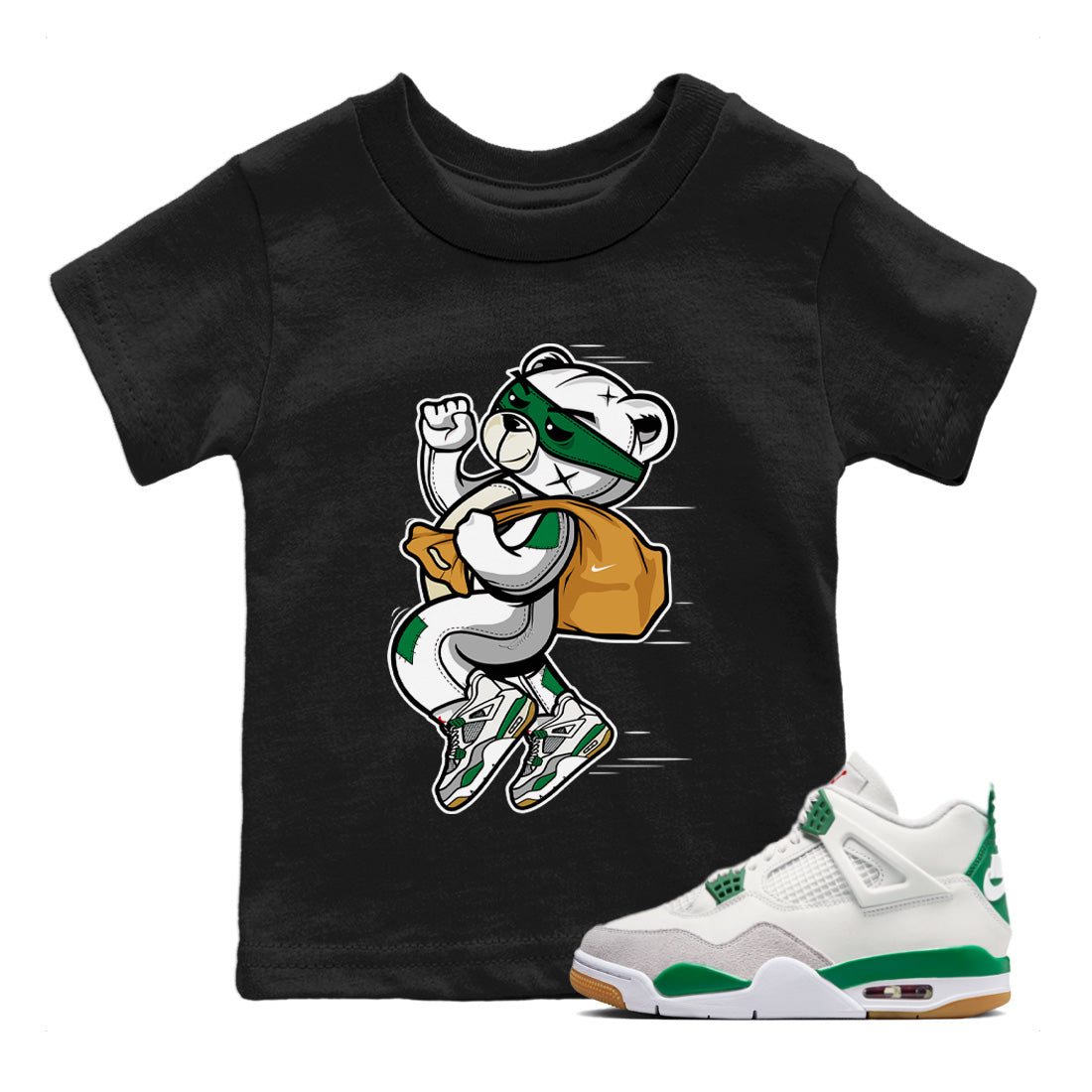 Air Jordan 4 Pine Green Sneaker Match Tees Thief Bear Streetwear Sneaker Shirt Nike SB Air Jordan 4 Pine Green Sneaker Release Tees Kids Shirts Black 1