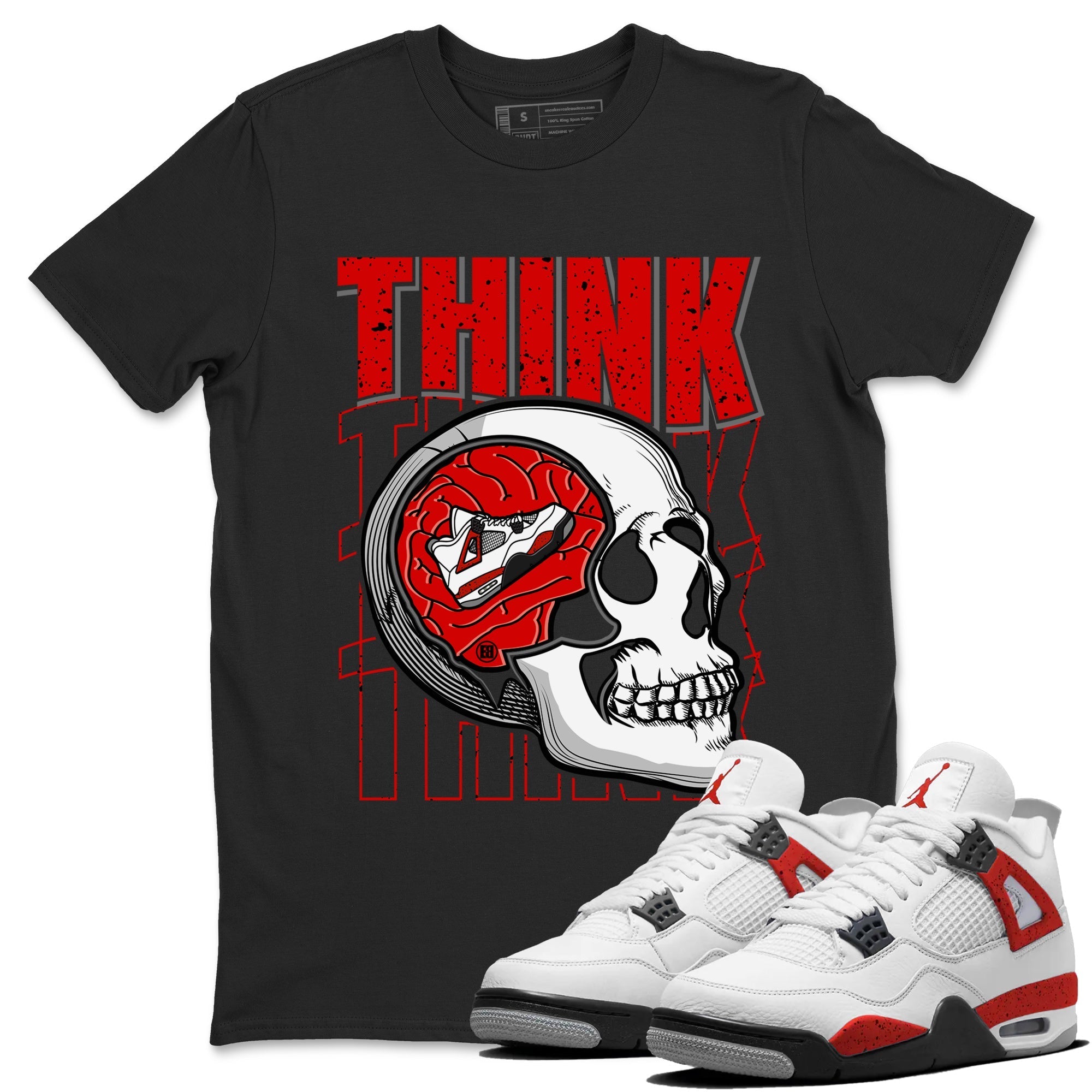Air Jordan 4 Red Cement Sneaker Match Tees Think Think Think 4s Red Cement T-Shirts Sneaker Release Tees Unisex Shirts Black 1