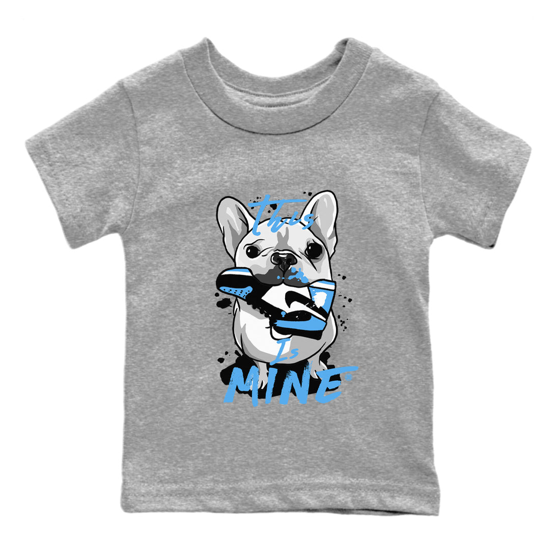 Air Jordan 1 Retro High OG UNC Toe Shirt to match Jordans This Is Mine Streetwear Sneaker Shirt AJ1 UNC Toe Tee Kids and Baby Tees Heather Grey 2