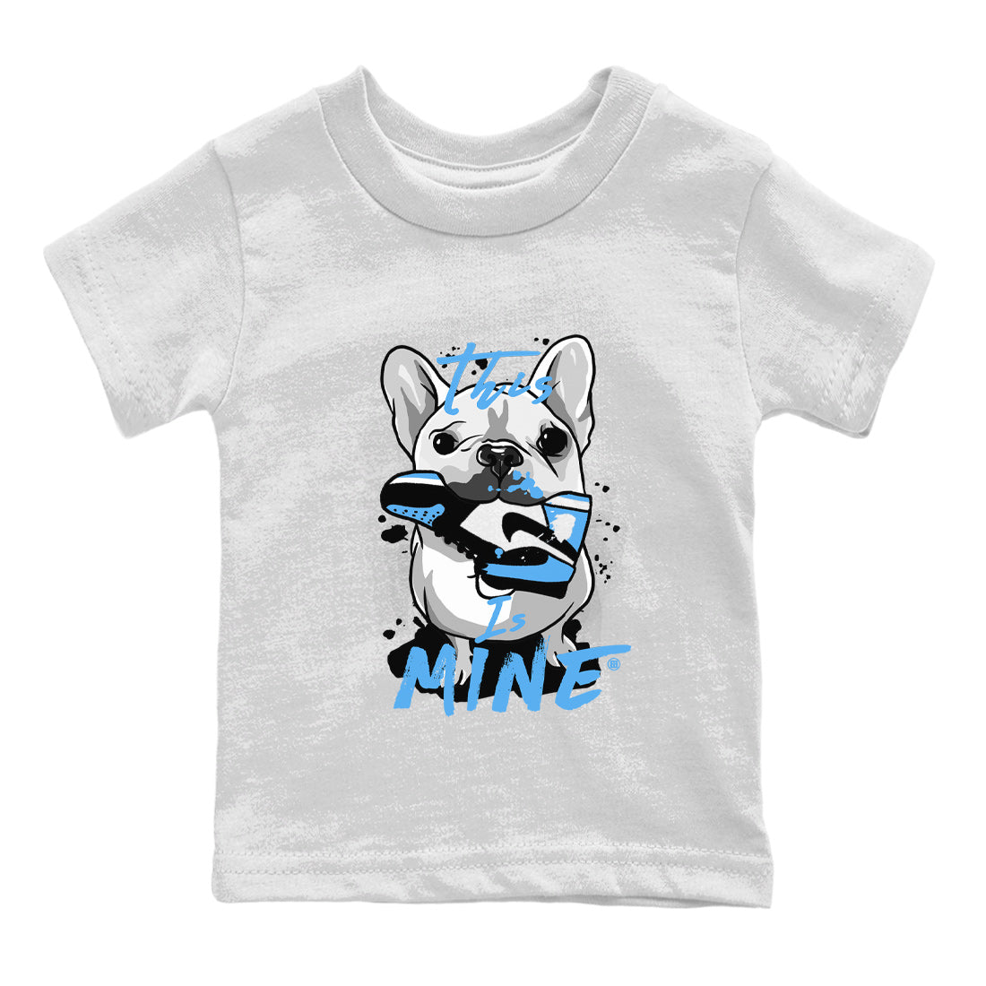 Air Jordan 1 Retro High OG UNC Toe Shirt to match Jordans This Is Mine Streetwear Sneaker Shirt AJ1 UNC Toe Tee Kids and Baby Tees White 2