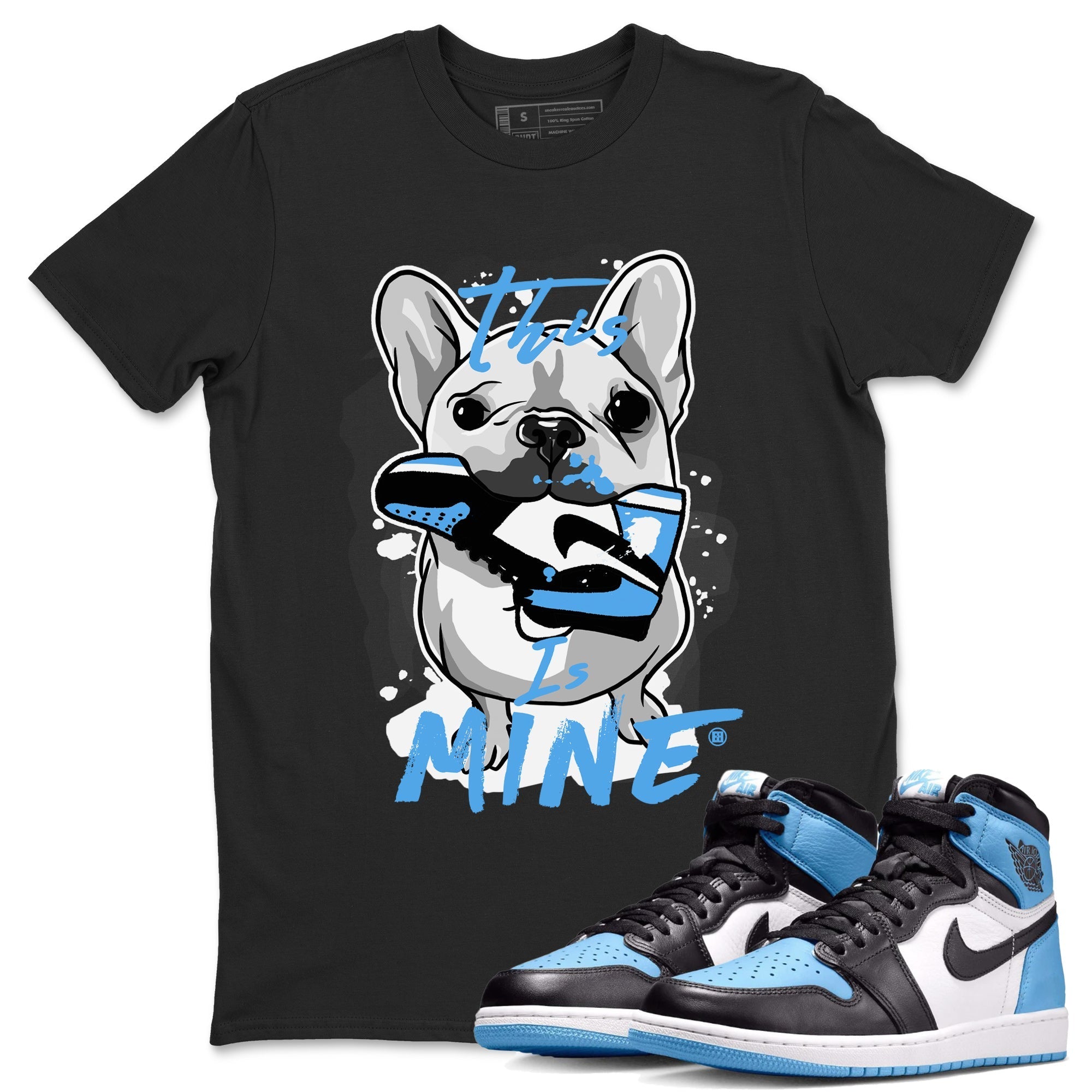 Air Jordan 1 Retro High OG UNC Toe Shirt to match Jordans This Is Mine Streetwear Sneaker Shirt AJ1 UNC Toe Tee Crew Neck T-Shirts Black 1