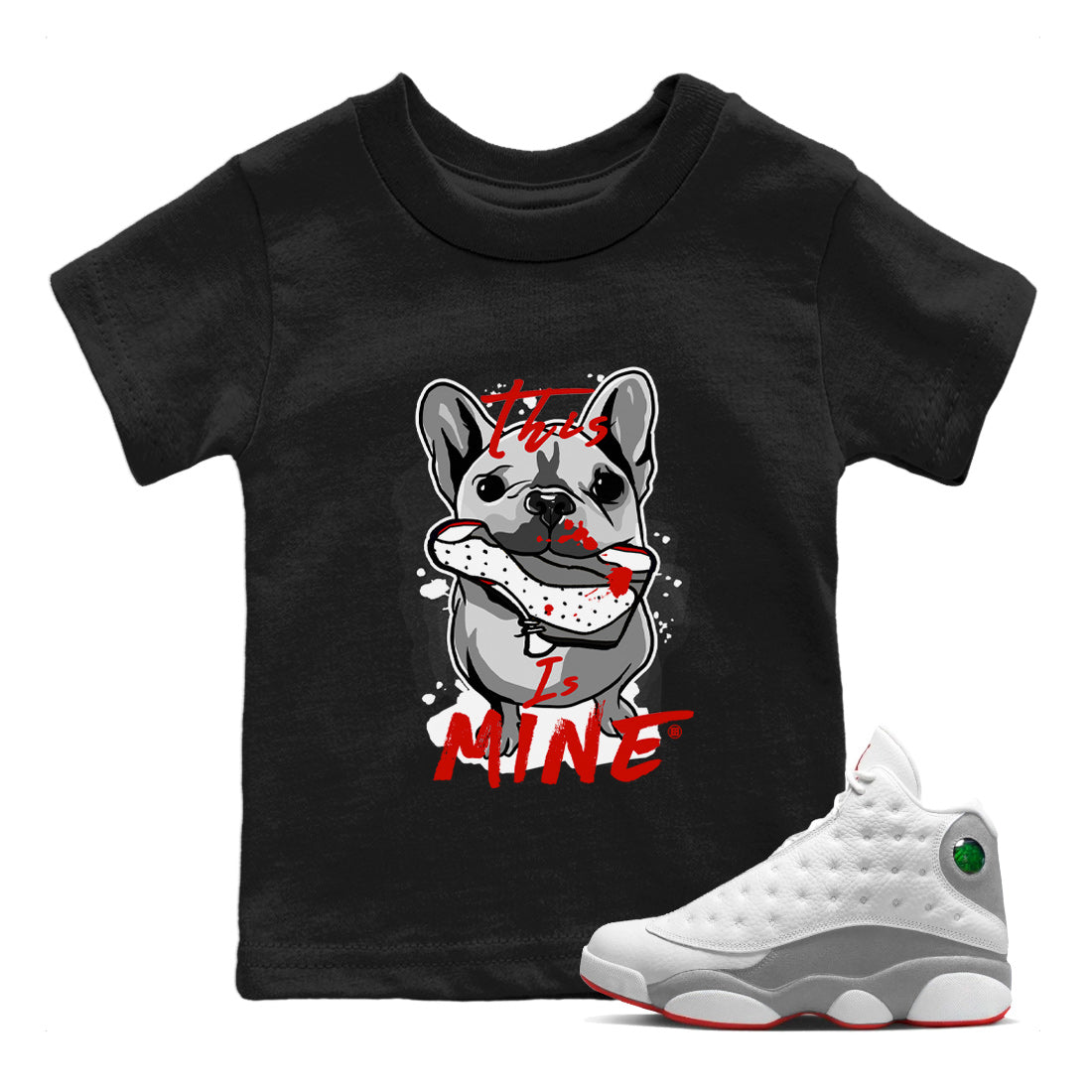 Air Jordan 13 Wolf Grey Sneaker Match Tees This Is Mine Streetwear Sneaker Shirt Air Jordan 13 Retro Wolf Grey T-Shirt Kids Shirts Black 1