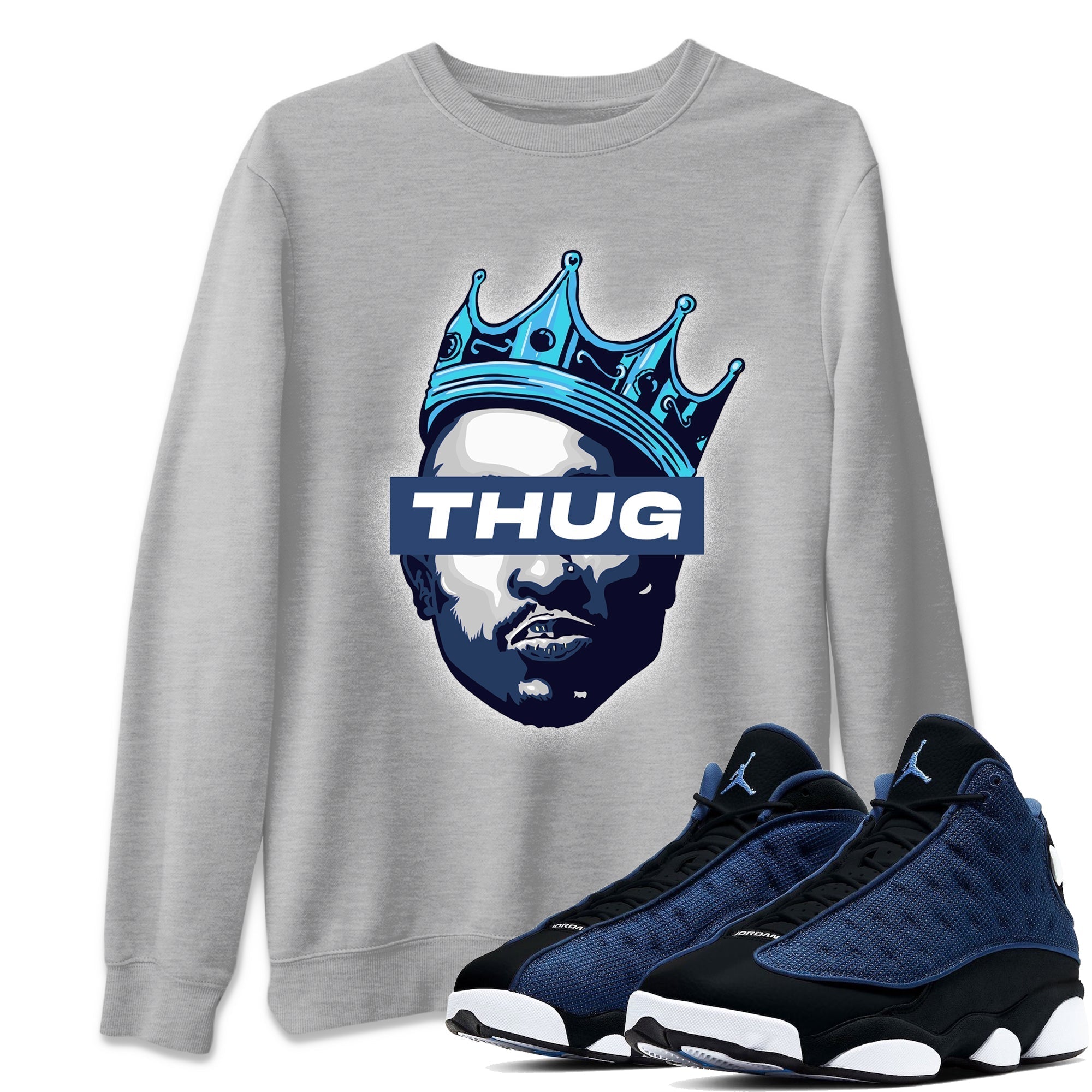 Jordan 13 Brave Blue Sneaker Tees Drip Gear Zone Thug Sneaker Tees Jordan 13 Brave Blue Shirt Unisex Shirts