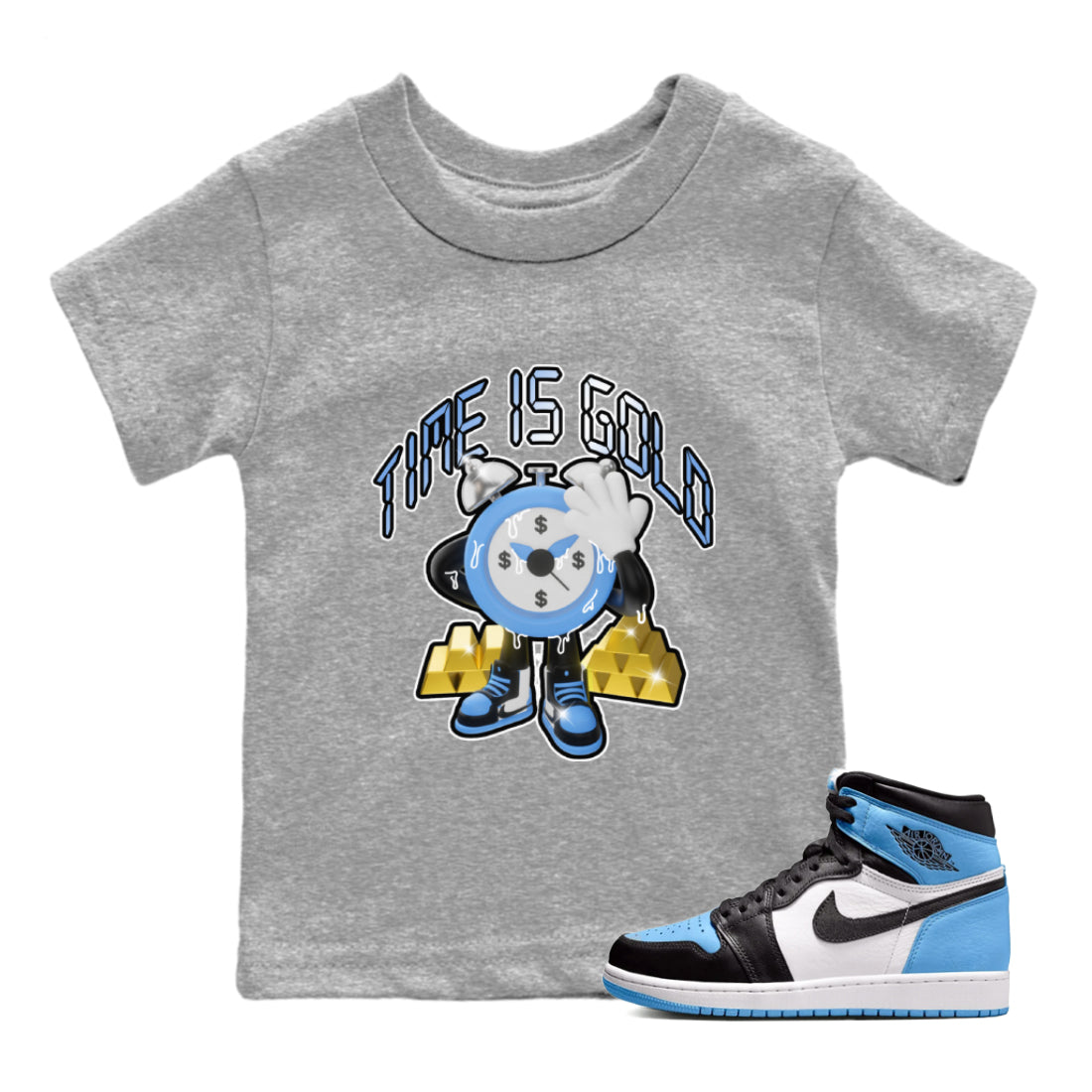 Air Jordan 1 UNC Toe shirt to match jordans Time Is Gold Streetwear Sneaker Shirt AJ1 UNC Toe Drip Gear Zone Sneaker Matching Clothing Baby Toddler Heather Grey 1 T-Shirt