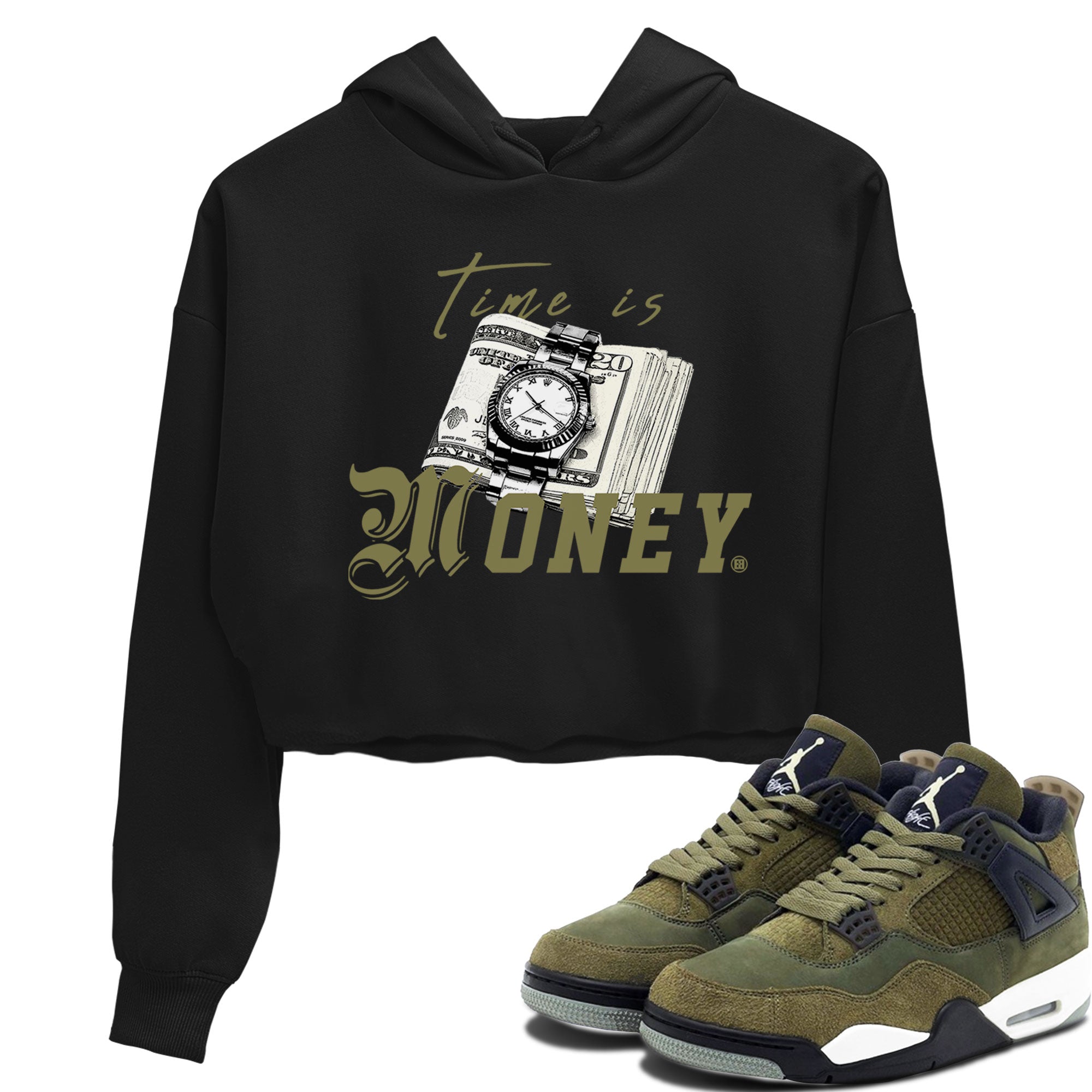 AJ4 Medium Olive shirt to match jordans streetwear brand Time Is Money sneaker tees Air Jordan 4 Medium Olive Drip Gear Zone Black 1 Crop T-Shirt