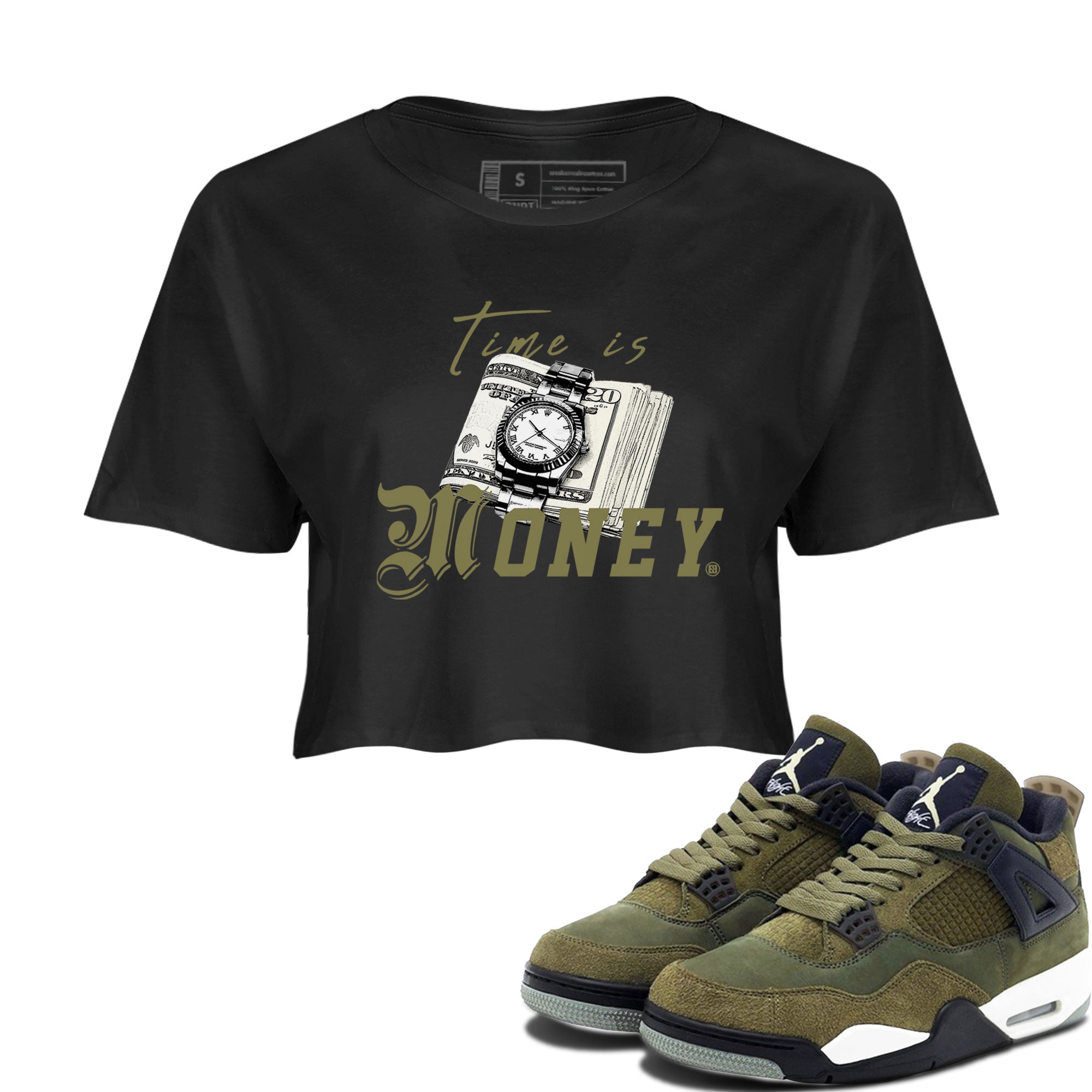 AJ4 Medium Olive shirt to match jordans streetwear brand Time Is Money sneaker tees Air Jordan 4 Medium Olive Drip Gear Zone Black 1 Crop T-Shirt
