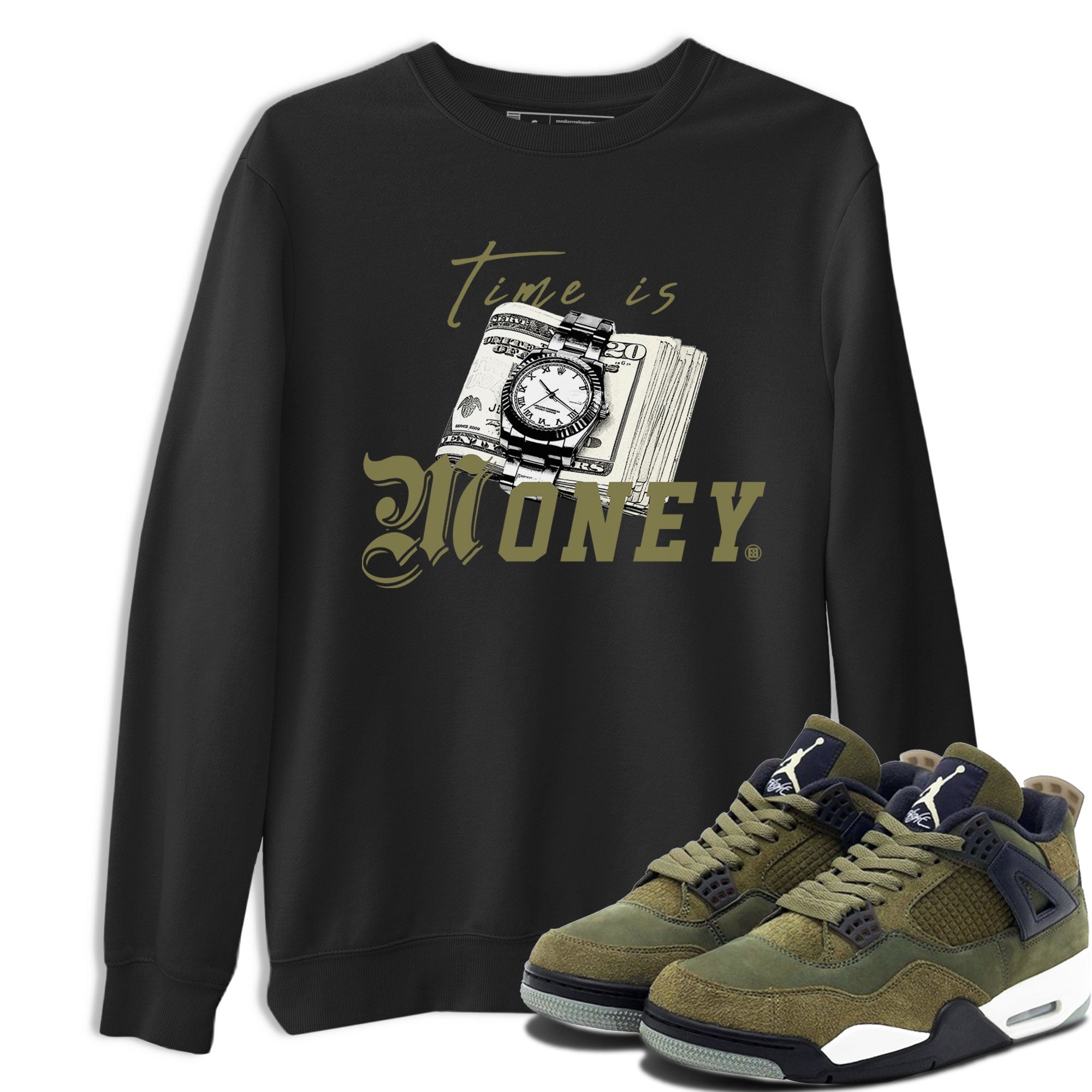 AJ4 Medium Olive shirt to match jordans streetwear brand Time Is Money sneaker tees Air Jordan 4 Medium Olive Drip Gear Zone Unisex Black 1 T-Shirt