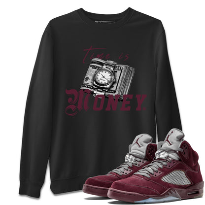 Air Jordan 5 Burgundy Sneaker Match Tees Time Is Money Sneaker T-Shirt AJ5 Burgundy Sneaker Release Tees Unisex Shirts Black 1