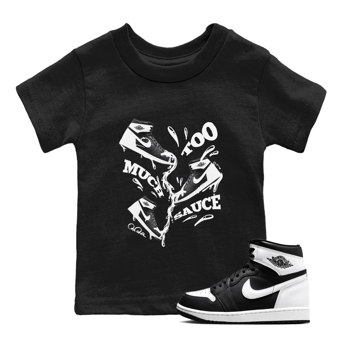 1s Black White shirt to match jordans Too Much Sauce sneaker tees Air Jordan 1 High OG Black White Drip Gear Zone baby toddler Black 1 cotton Shirt