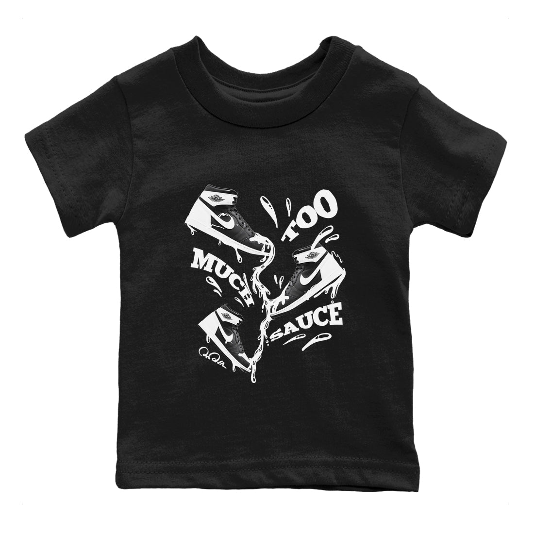 1s Black White shirt to match jordans Too Much Sauce sneaker tees Air Jordan 1 High OG Black White Drip Gear Zone baby toddler Black 2 cotton Shirt