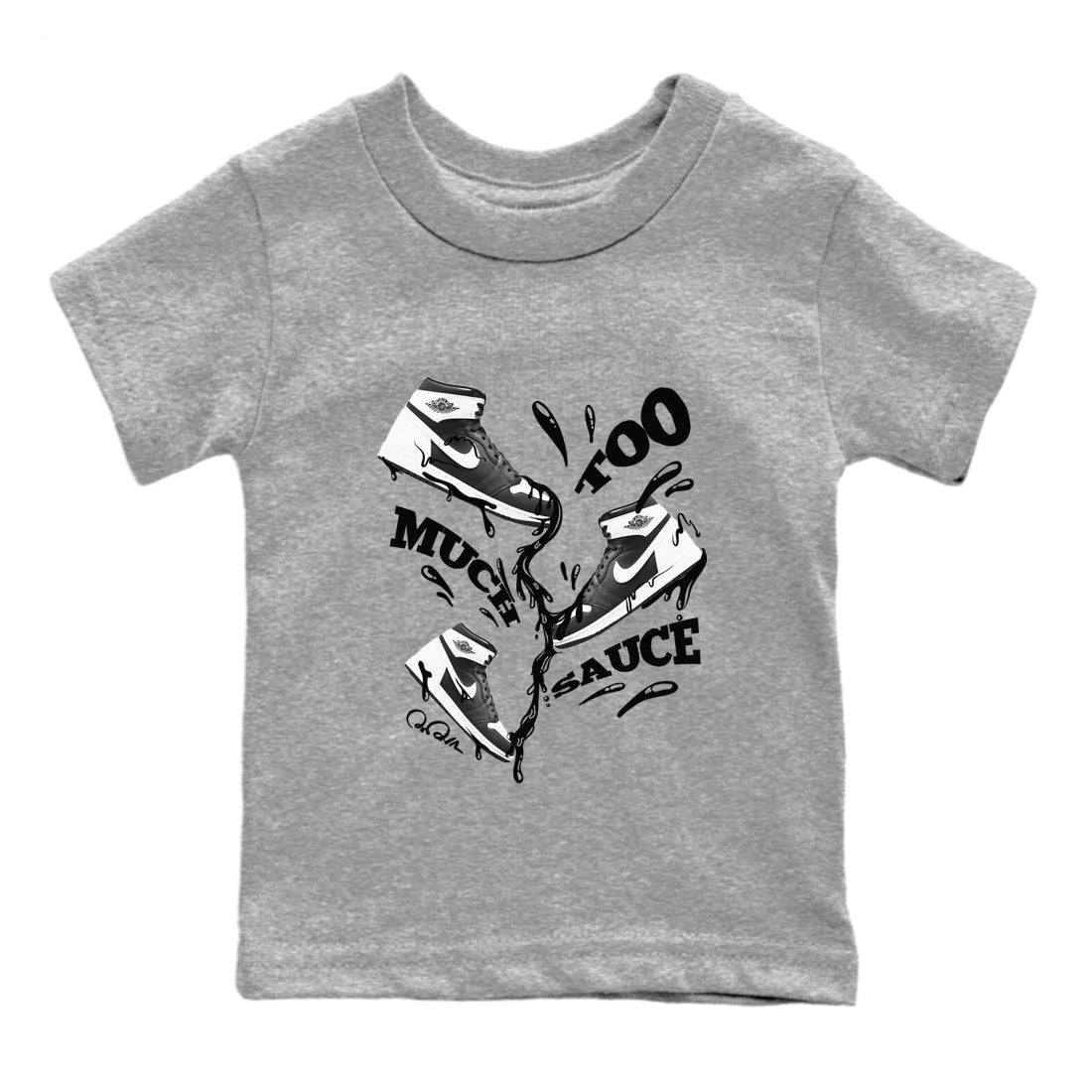 1s Black White shirt to match jordans Too Much Sauce sneaker tees Air Jordan 1 High OG Black White Drip Gear Zone baby toddler Heather Grey 2 cotton Shirt