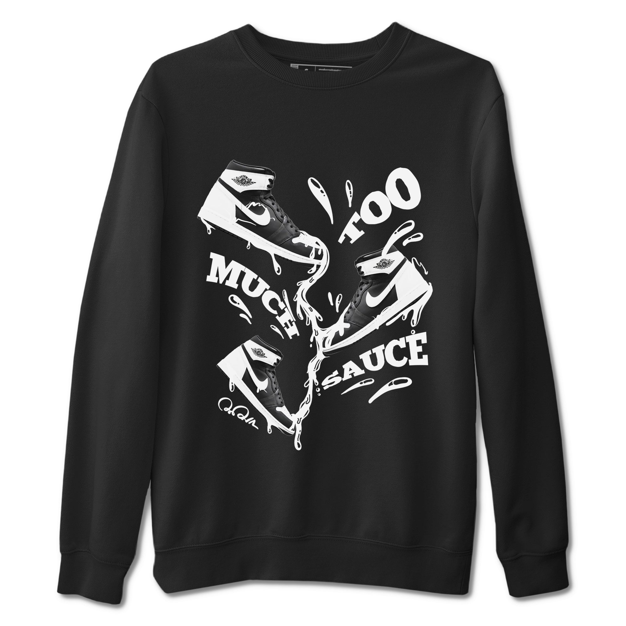 1s Black White shirt to match jordans Too Much Sauce sneaker tees Air Jordan 1 High OG Black White Drip Gear Zone unisex cotton Black 2 crew neck shirt