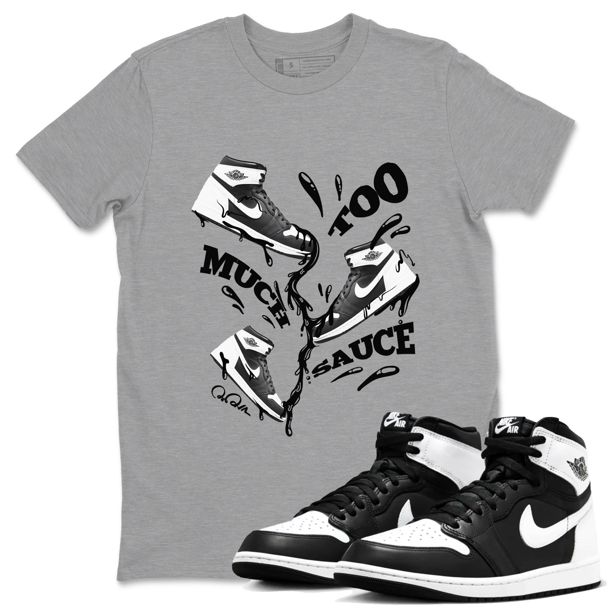 1s Black White shirt to match jordans Too Much Sauce sneaker tees Air Jordan 1 High OG Black White Drip Gear Zone unisex cotton Heather Grey 1 crew neck shirt