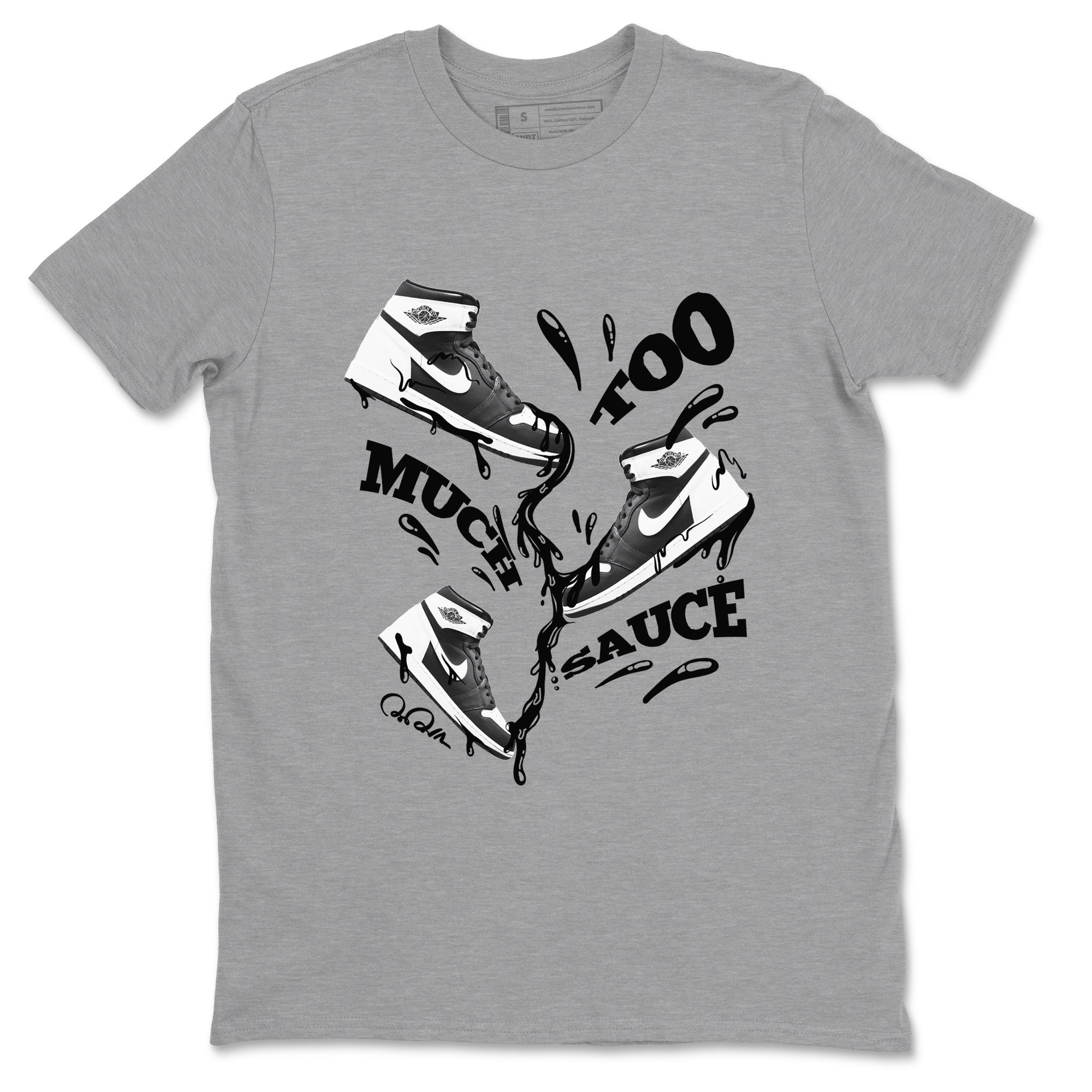 1s Black White shirt to match jordans Too Much Sauce sneaker tees Air Jordan 1 High OG Black White Drip Gear Zone unisex cotton Heather Grey 2 crew neck shirt