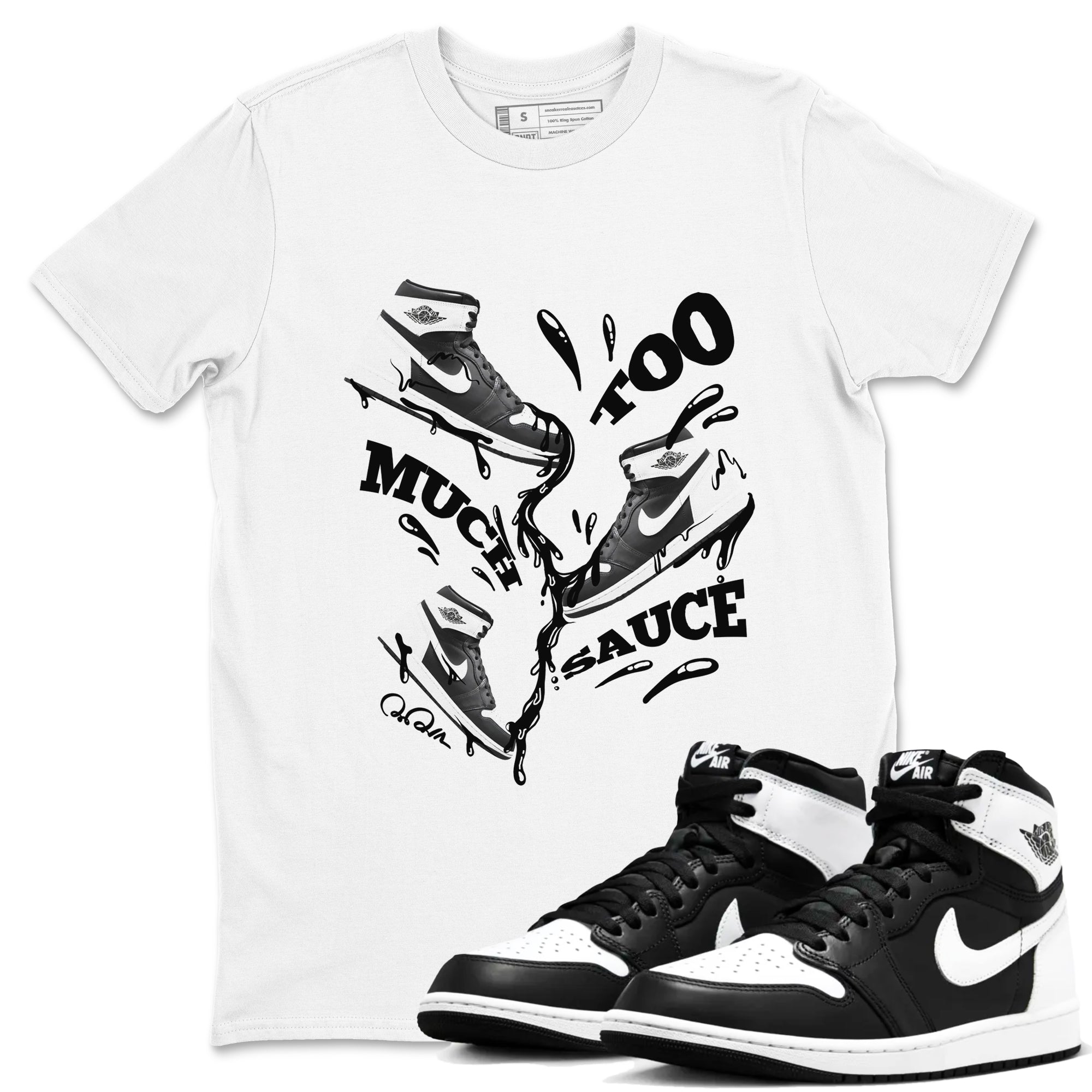 1s Black White shirt to match jordans Too Much Sauce sneaker tees Air Jordan 1 High OG Black White Drip Gear Zone unisex cotton White 1 crew neck shirt