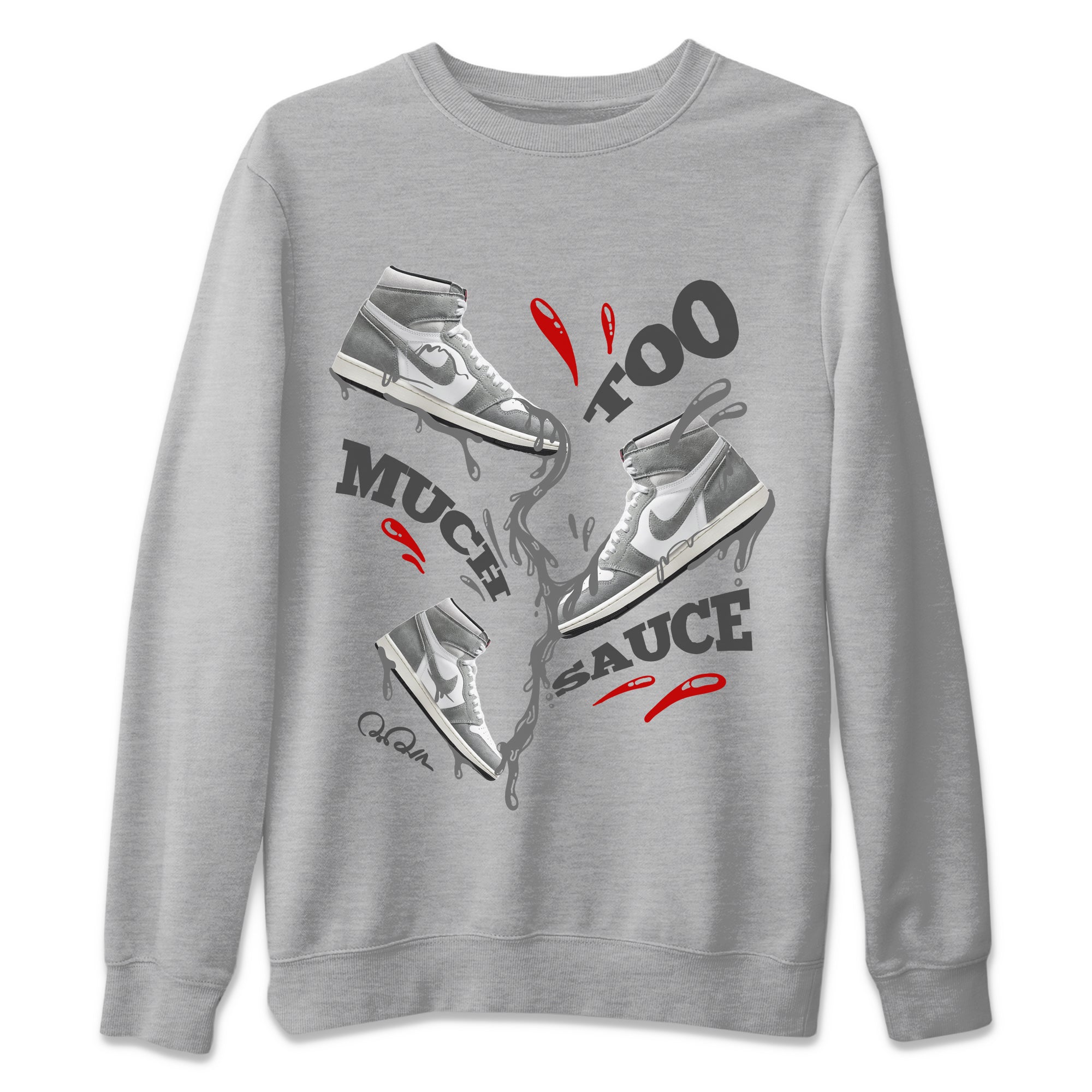 Air Jordan 1 Washed Heritage Sneaker Match Tees Too Much Sauce Sneaker Tees AJ1 Washed Heritage Sneaker Release Tees Unisex Shirts Heather Grey 2