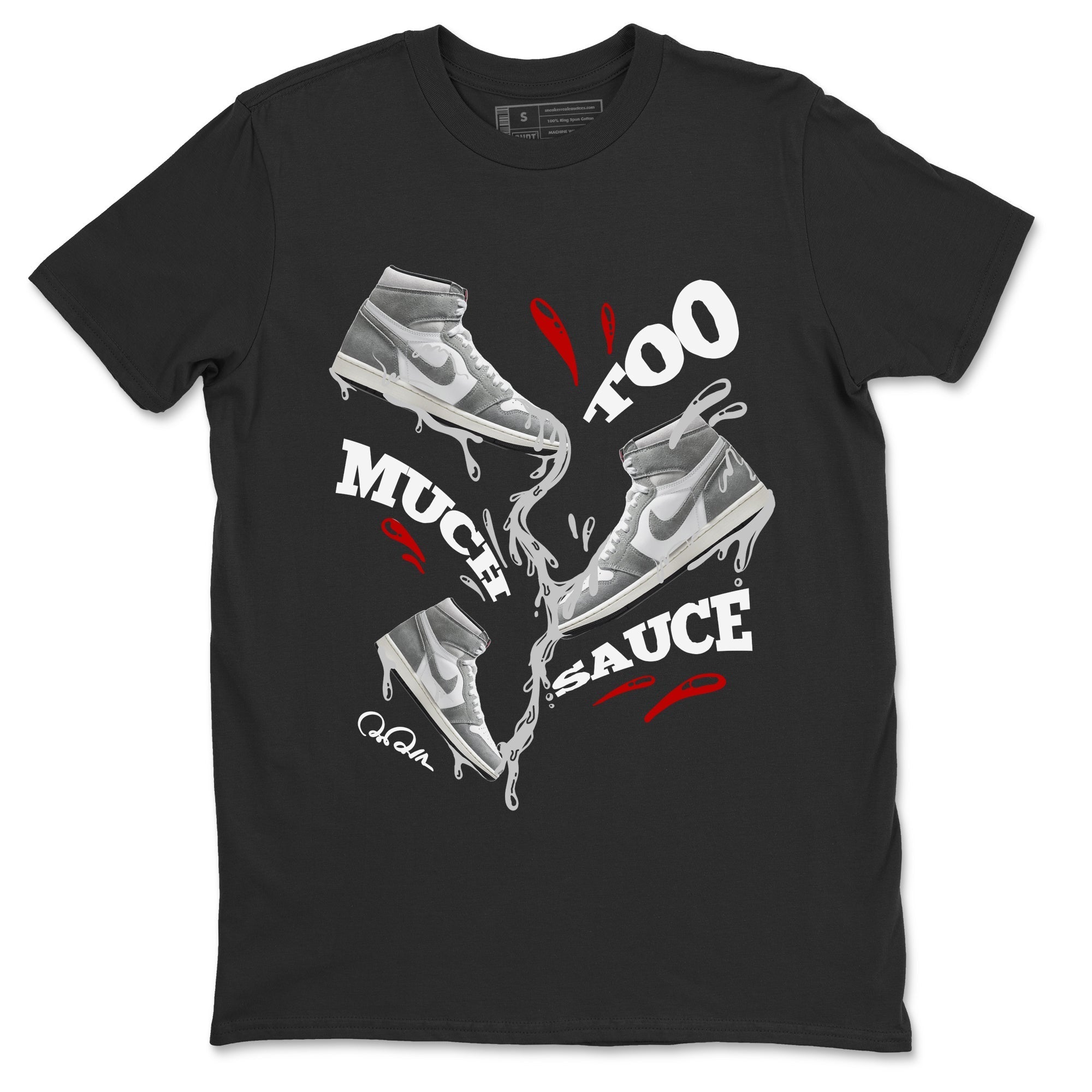 Air Jordan 1 Washed Heritage Sneaker Match Tees Too Much Sauce Sneaker Tees AJ1 Washed Heritage Sneaker Release Tees Unisex Shirts Black 2