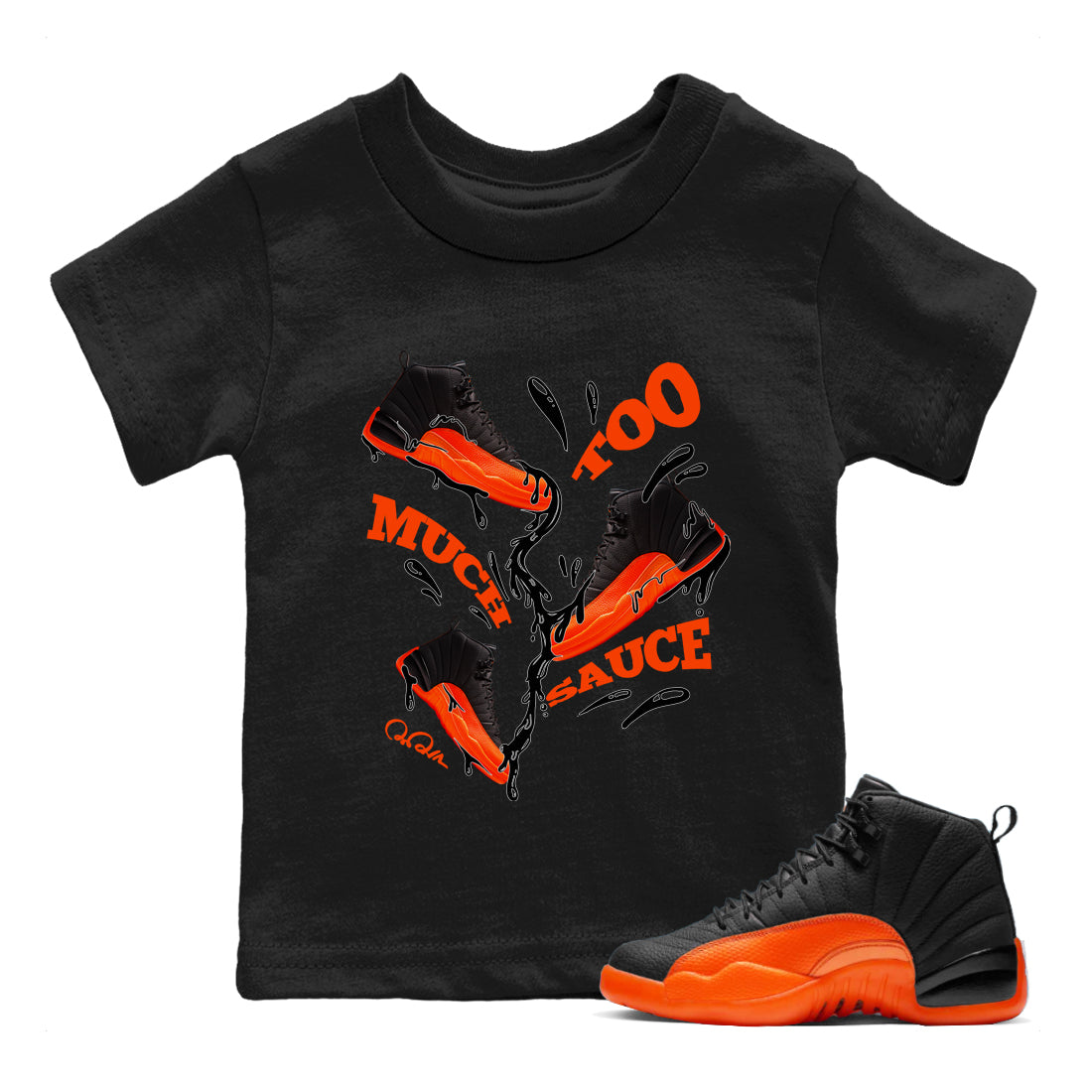 Air Jordan 12 Brilliant Orange Sneaker Match Tees Too Much Sauce Sneaker Tees AJ12 Brilliant Orange Sneaker Release Tees Kids Shirts Black 1