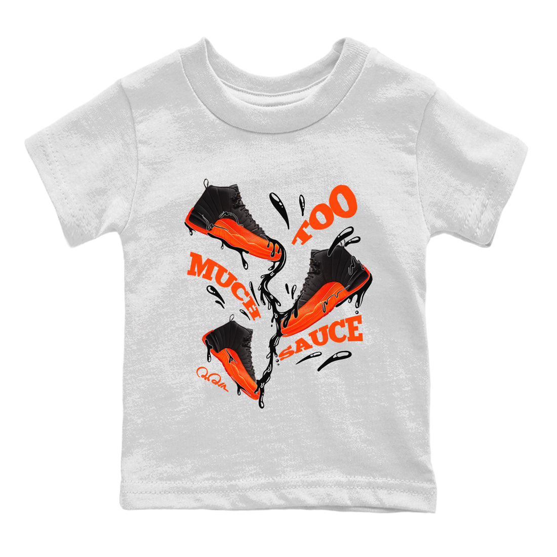 Air Jordan 12 Brilliant Orange Sneaker Match Tees Too Much Sauce Sneaker Tees AJ12 Brilliant Orange Sneaker Release Tees Kids Shirts White 2