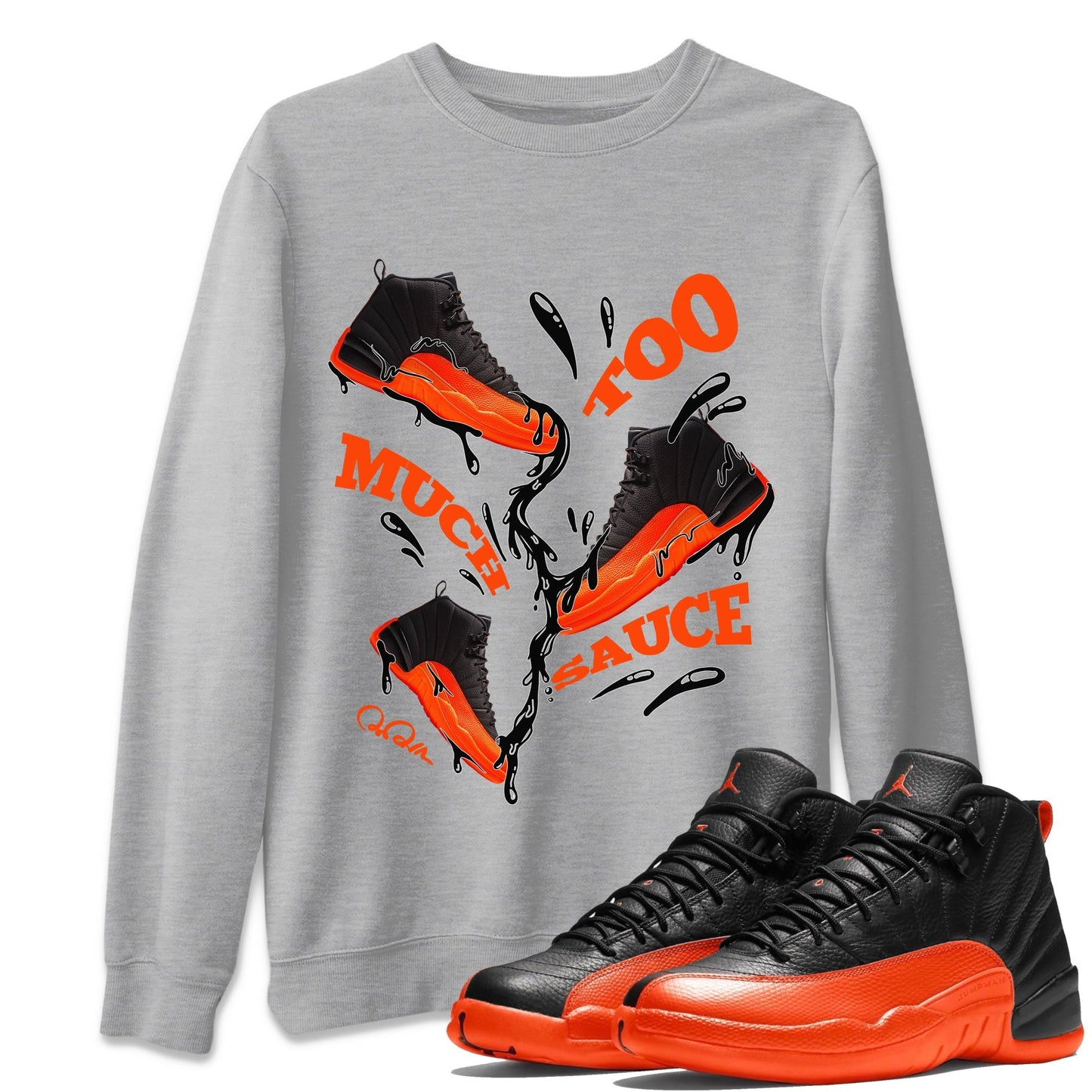 Air Jordan 12 Brilliant Orange Sneaker Match Tees Too Much Sauce Sneaker Tees AJ12 Brilliant Orange Sneaker Release Tees Unisex Shirts Heather Grey 1
