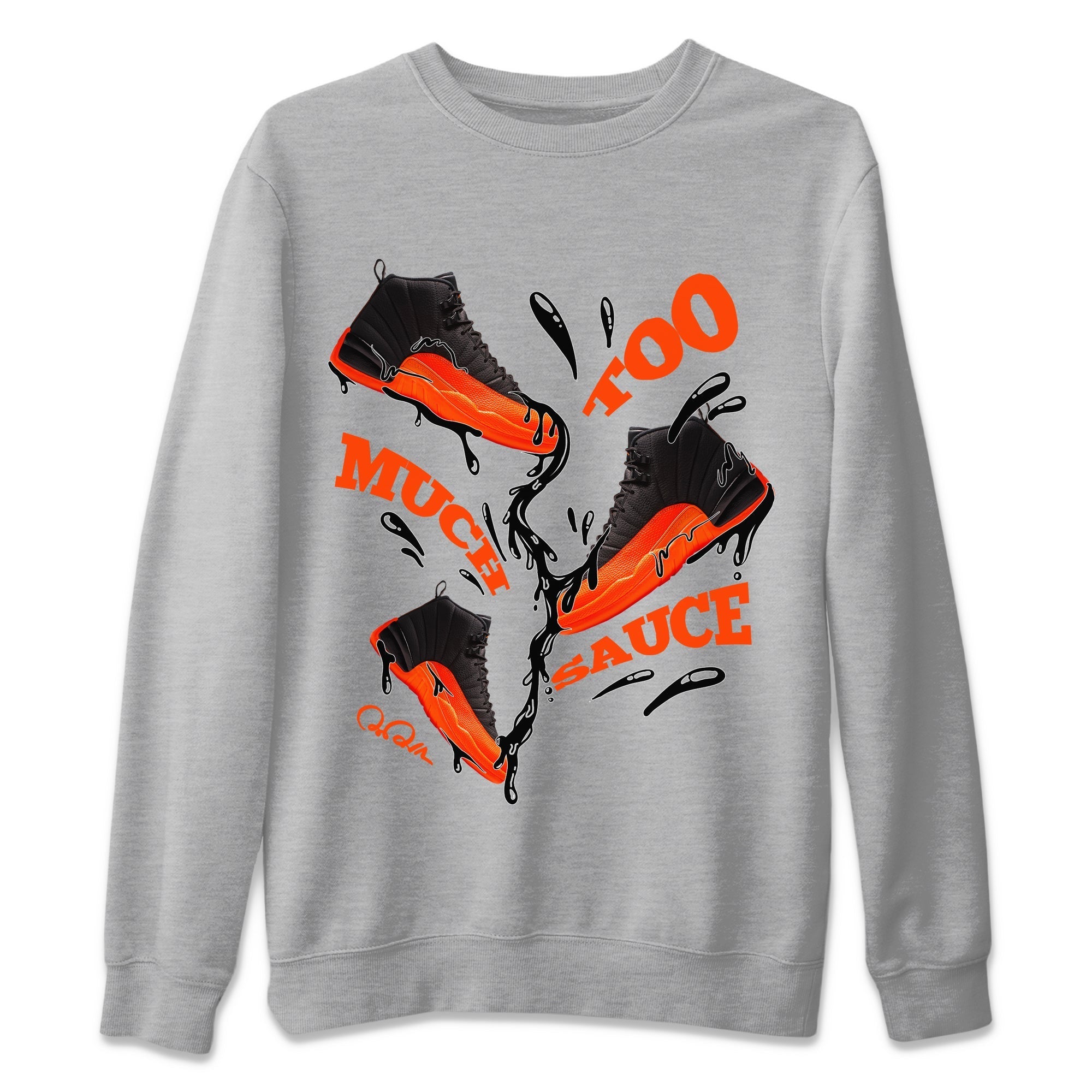 Air Jordan 12 Brilliant Orange Sneaker Match Tees Too Much Sauce Sneaker Tees AJ12 Brilliant Orange Sneaker Release Tees Unisex Shirts Heather Grey 2