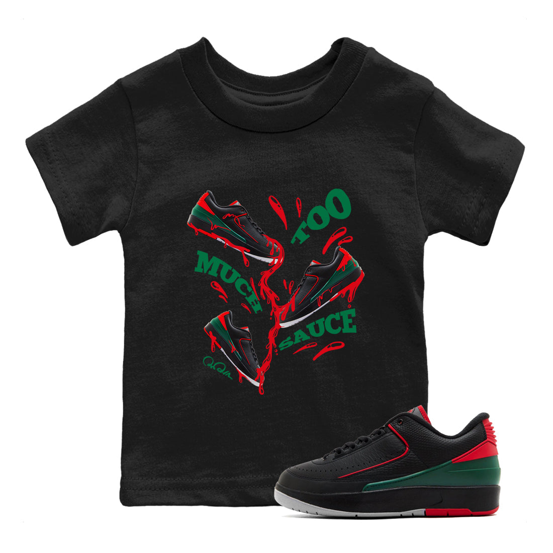 Jordan 2 Low Christmas X-mas Holiday special gift shirt to match jordans Too Much Sauce sneaker tees Air Jordan 2 Christmas Drip Gear Zone Baby Toddler Black 1 T-Shirt