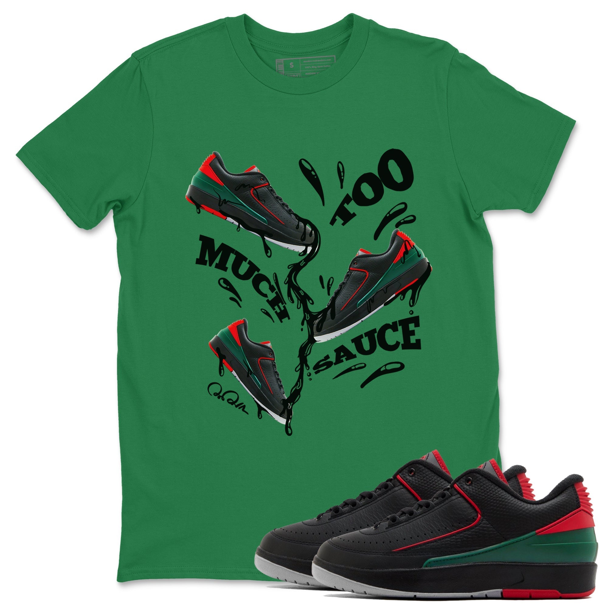 Jordan 2 Low Christmas X-mas Holiday special gift shirt to match jordans Too Much Sauce sneaker tees Air Jordan 2 Christmas Drip Gear Zone Unisex Kelly Green 1 T-Shirt