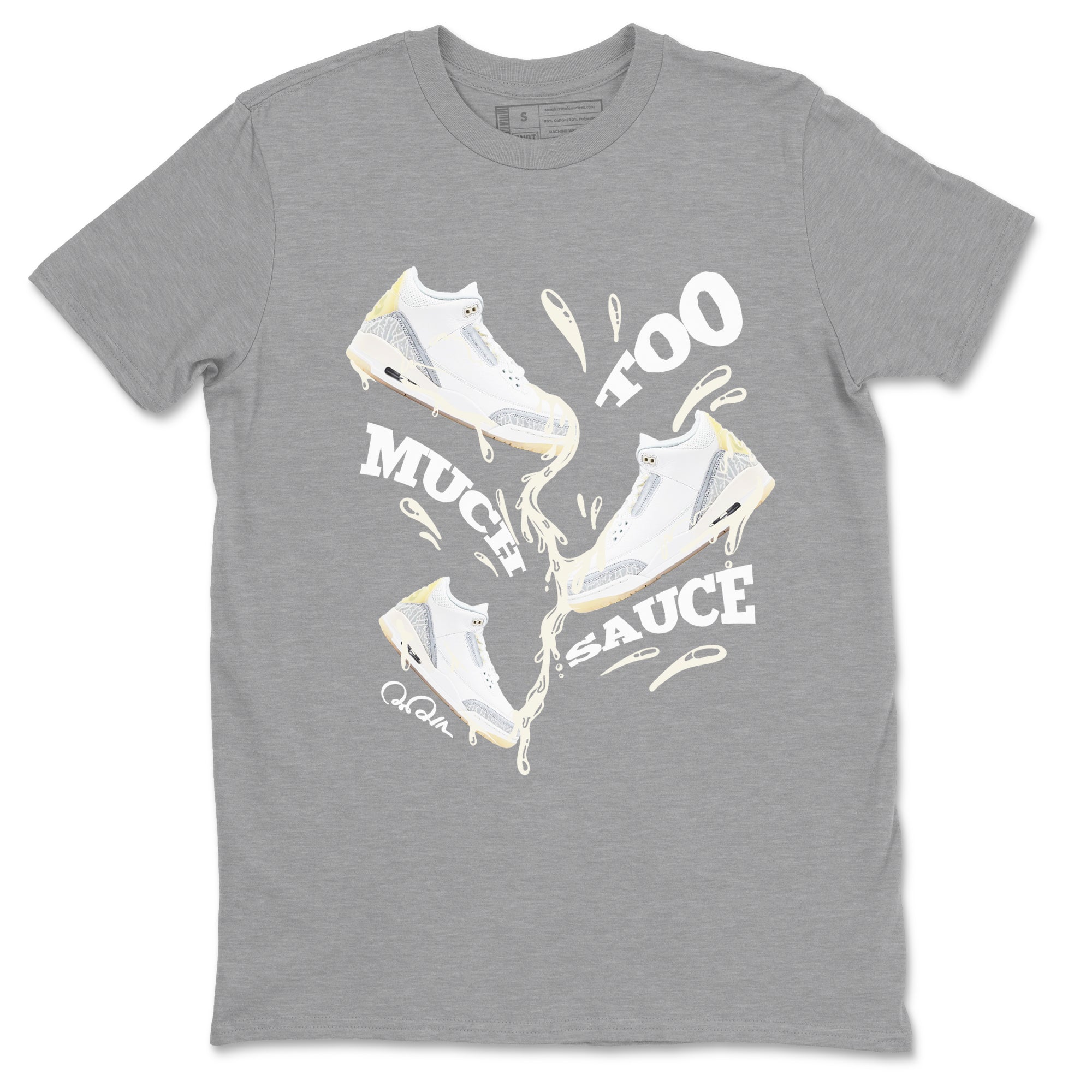 3s Ivory shirt to match jordans Too Much Sauce sneaker tees Air Jordan 3 Ivory Drip Gear Zone unisex cotton Heather Grey 2 crew neck shirt