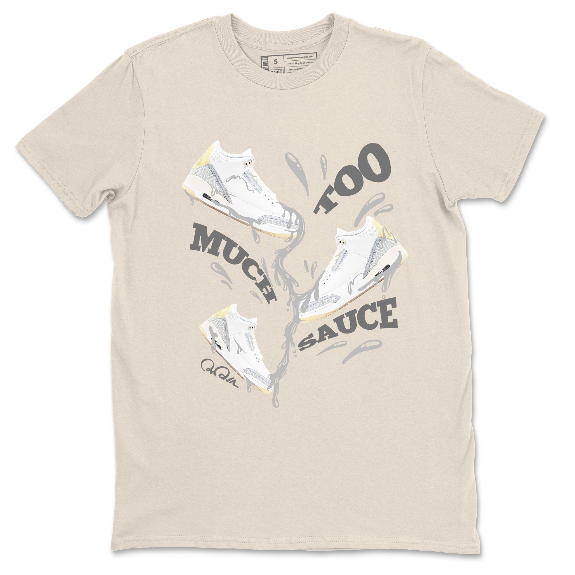 3s Ivory shirt to match jordans Too Much Sauce sneaker tees Air Jordan 3 Ivory Drip Gear Zone unisex cotton Natural 2 crew neck shirt
