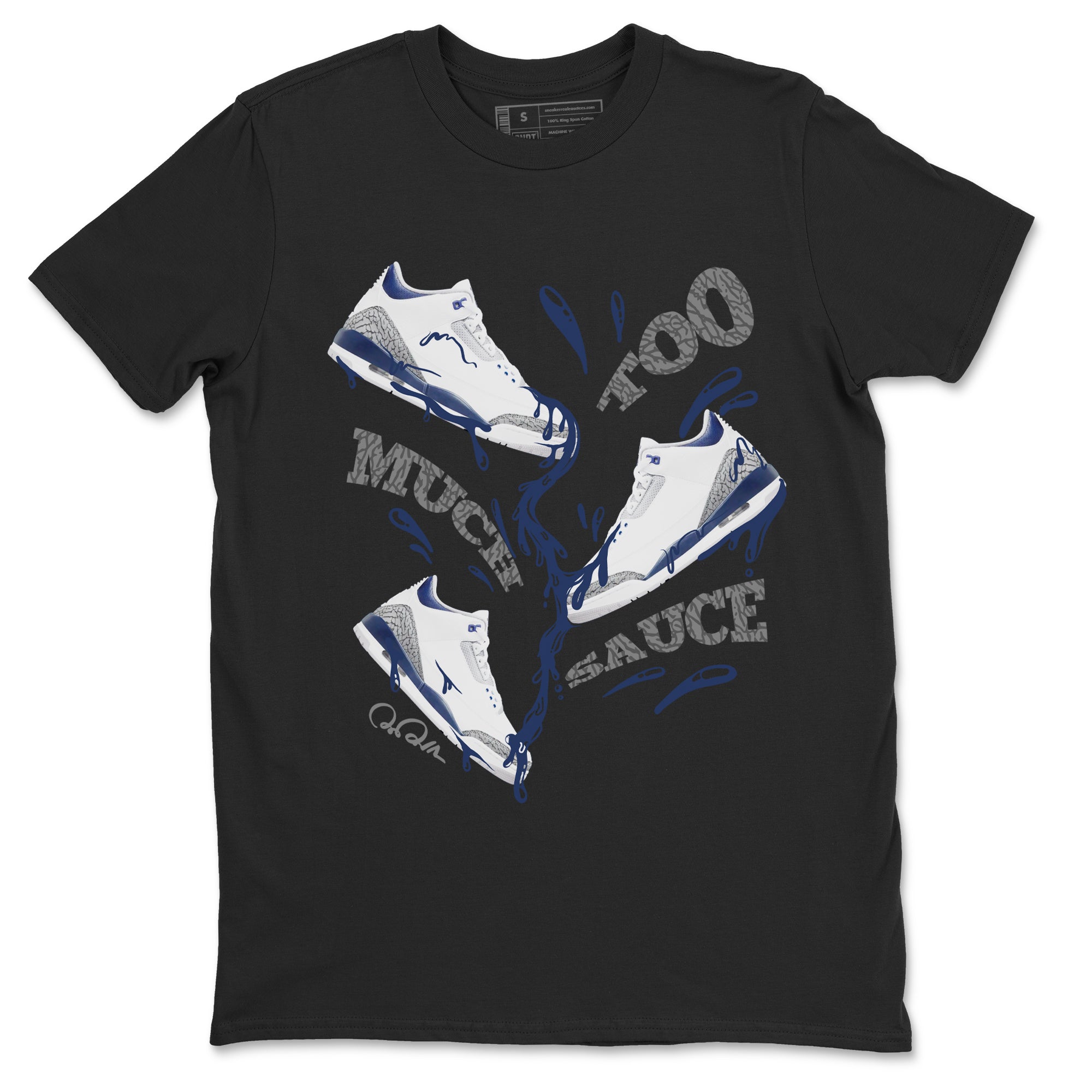 3s Midnight Navy shirt to match jordans Too Much Sauce sneaker match t-shirt AJ3 Midnight Navy Drip Gear Zone unisex cotton Black 2 Crew Neck T-Shirt