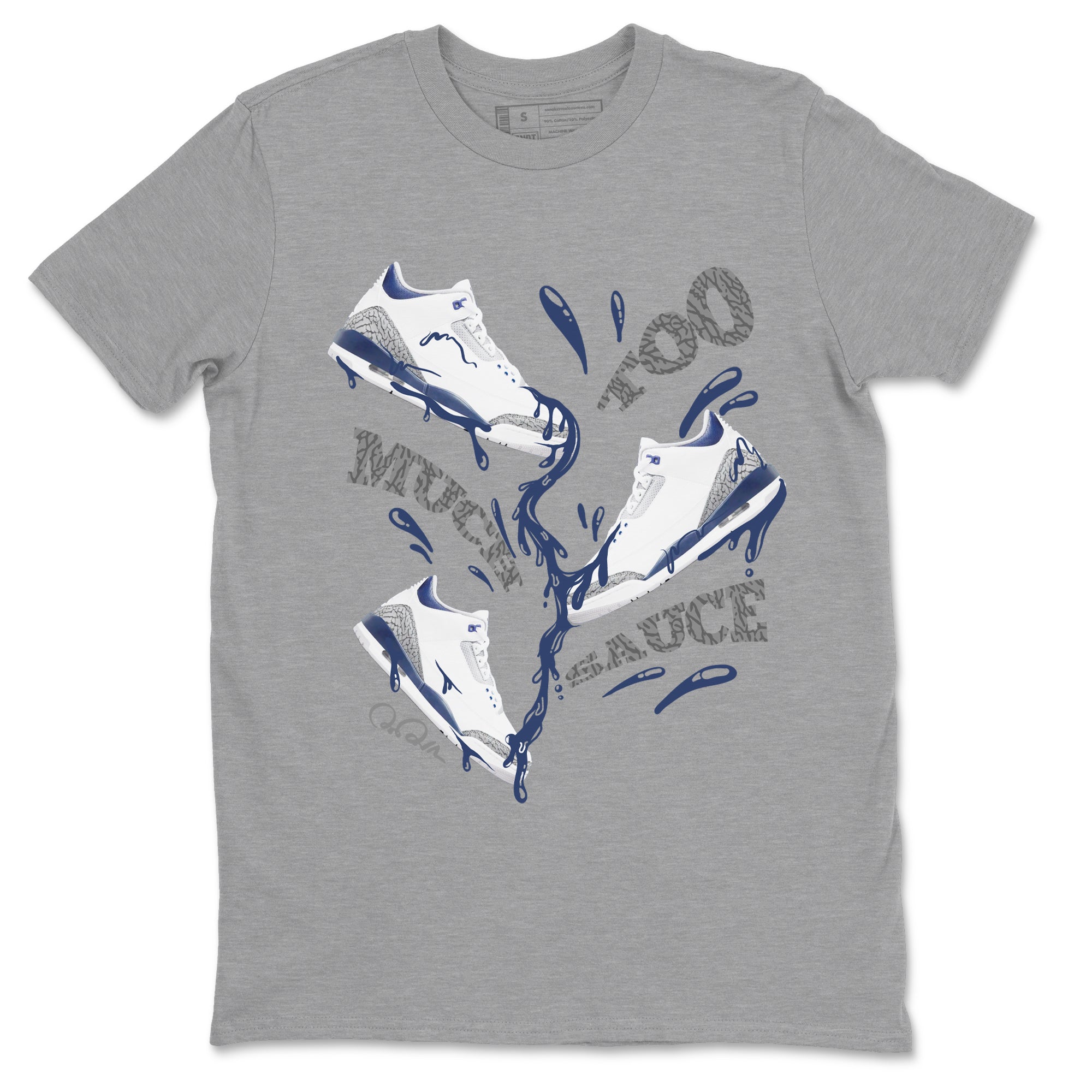 3s Midnight Navy shirt to match jordans Too Much Sauce sneaker match t-shirt AJ3 Midnight Navy Drip Gear Zone unisex cotton Heather Grey 2 Crew Neck T-Shirt
